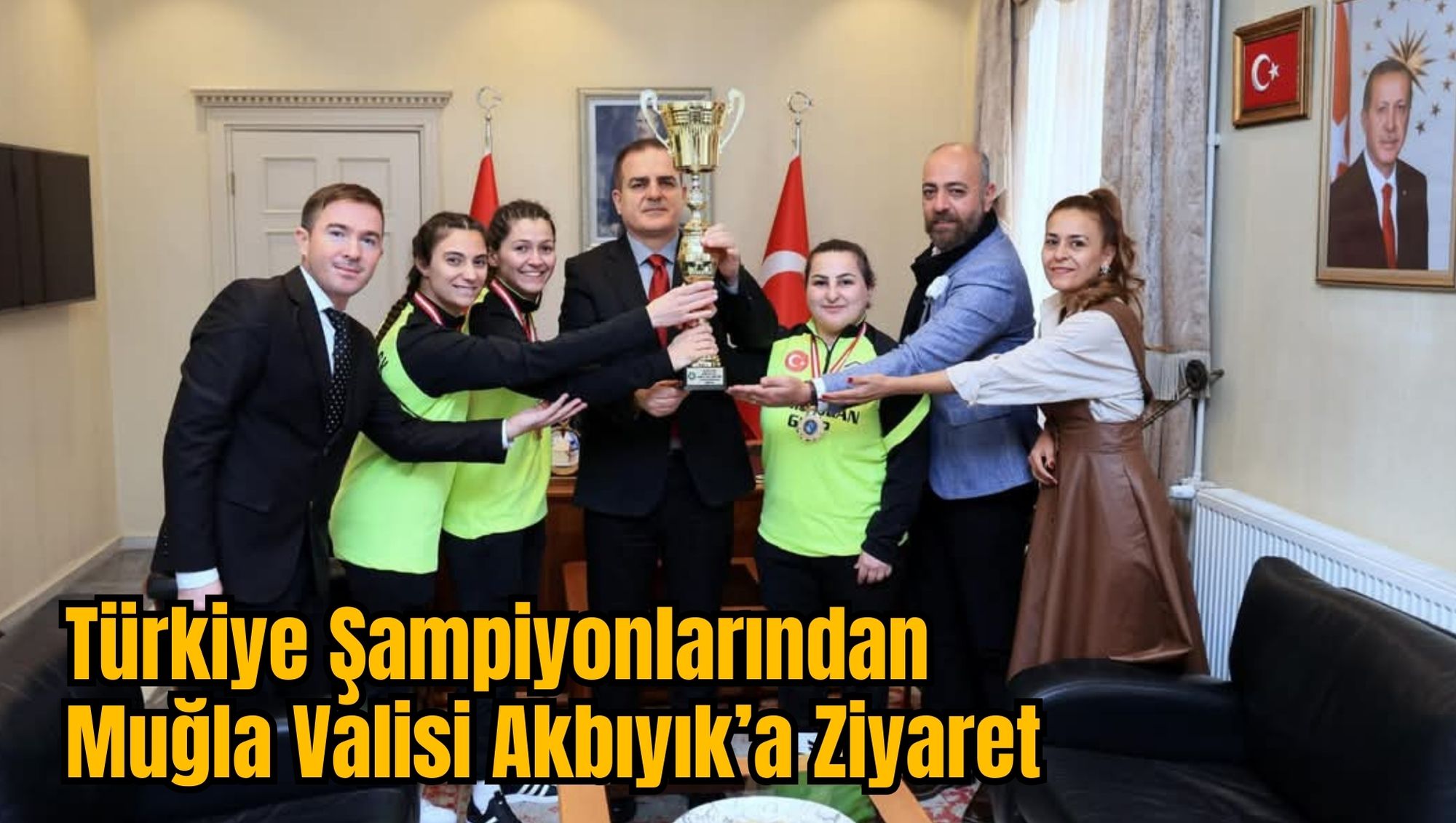 Türkiye Şampiyonlarından Muğla Valisi Akbıyık’a Ziyaret