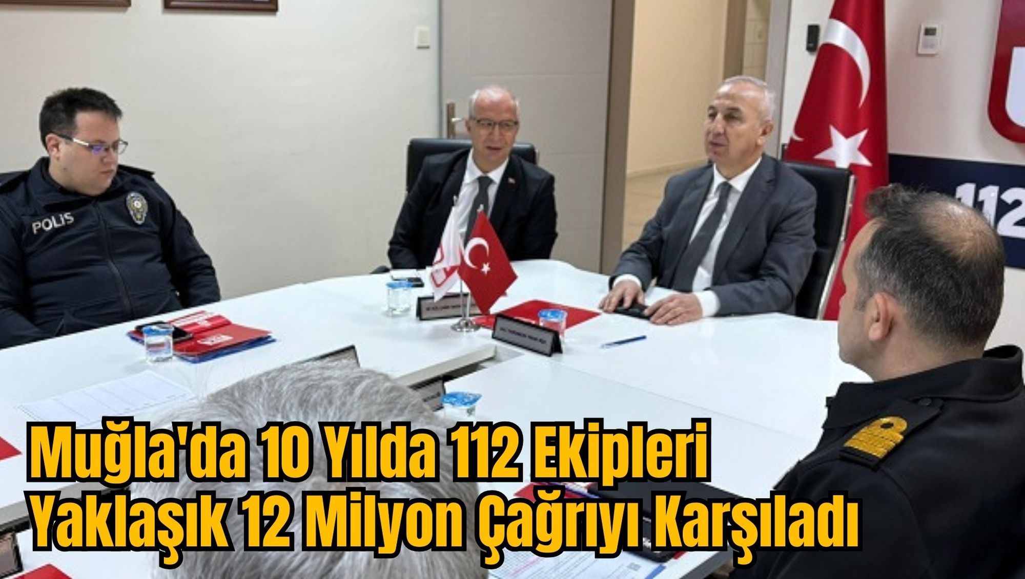 Muğla'da 10 Yılda 112 Ekipleri Yaklaşık 12 Milyon Çağrıyı Karşıladı