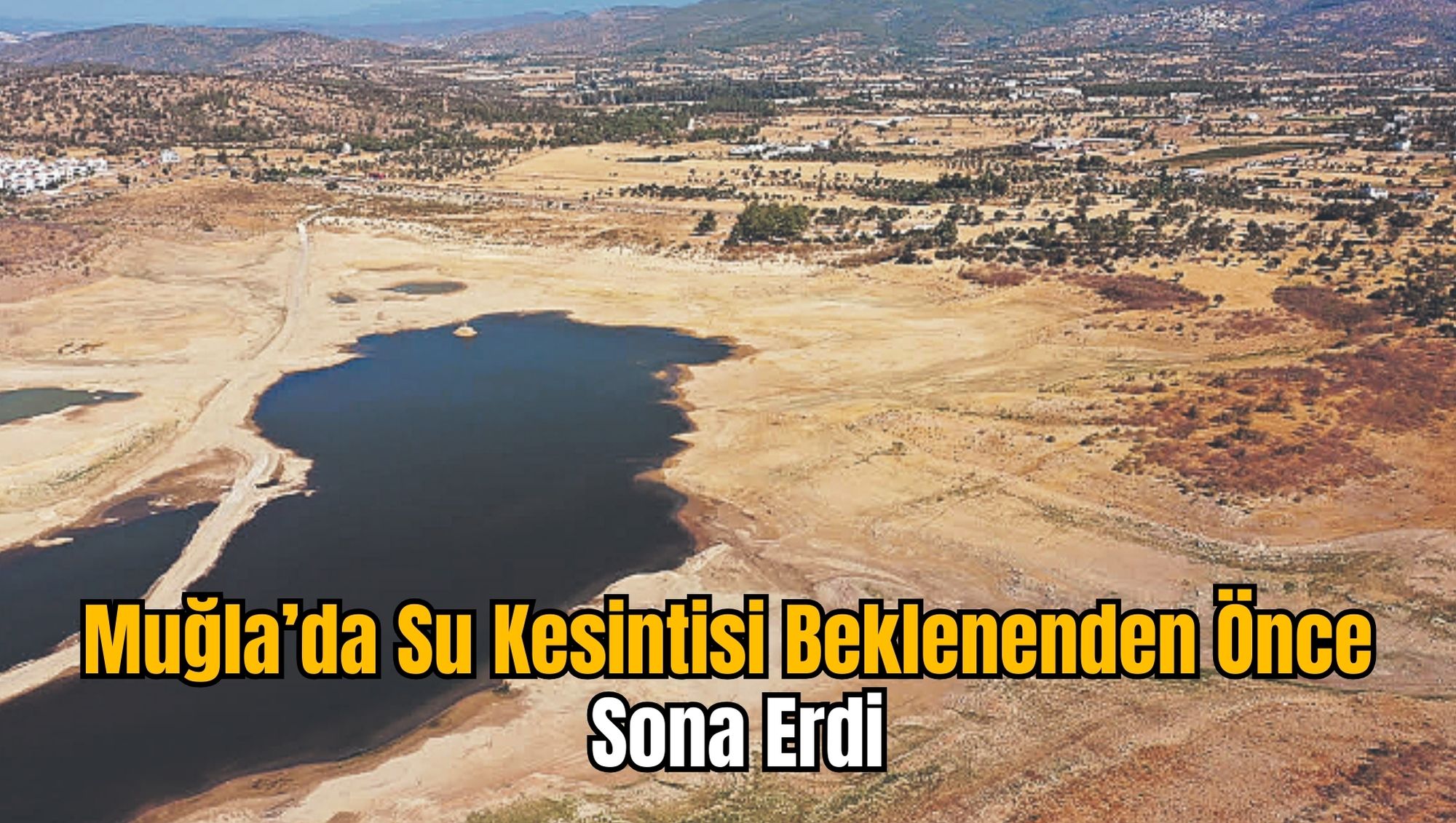 Muğla’da Su Kesintisi Beklenenden Önce Sona Erdi