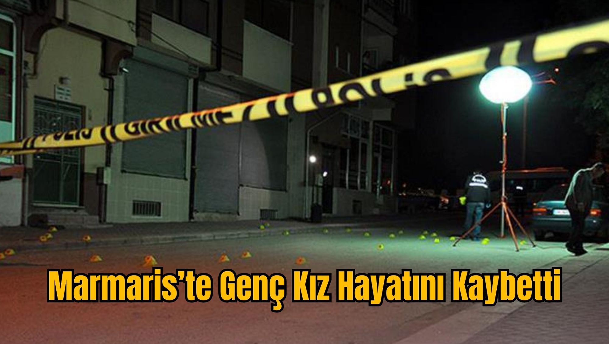 Marmaris’te Genç Kız Hayatını Kaybetti