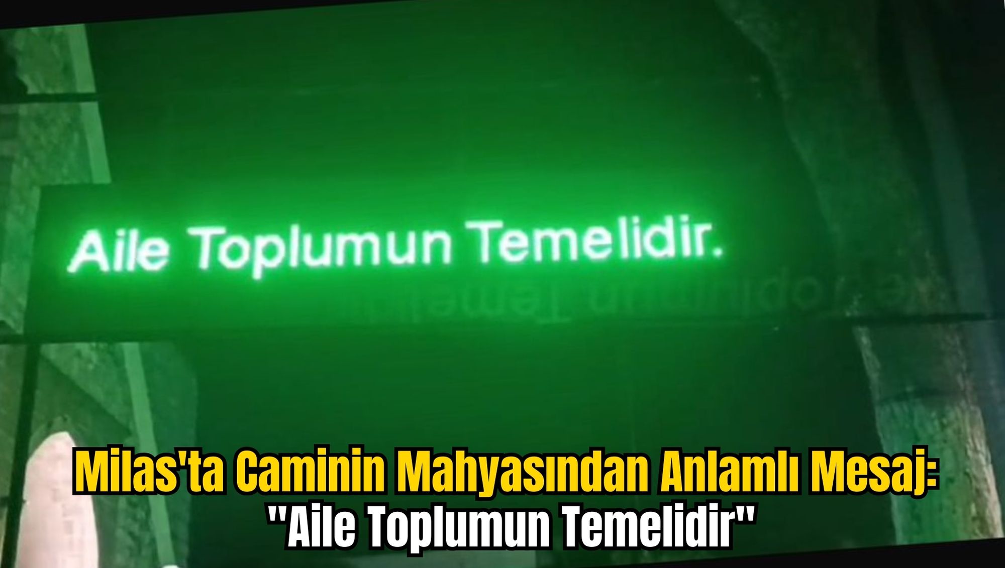 Milas'ta Caminin Mahyasından anlamlı mesaj: 