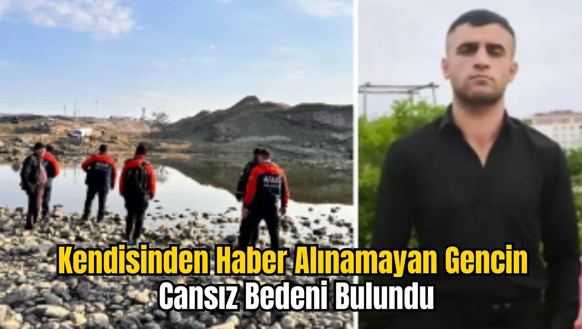 Kendisinden Haber Alınamayan Gencin Cansız Bedeni Bulundu