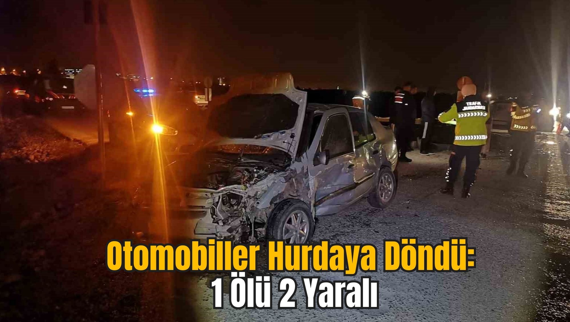 Otomobiller Hurdaya Döndü: 1 Ölü 2 Yaralı