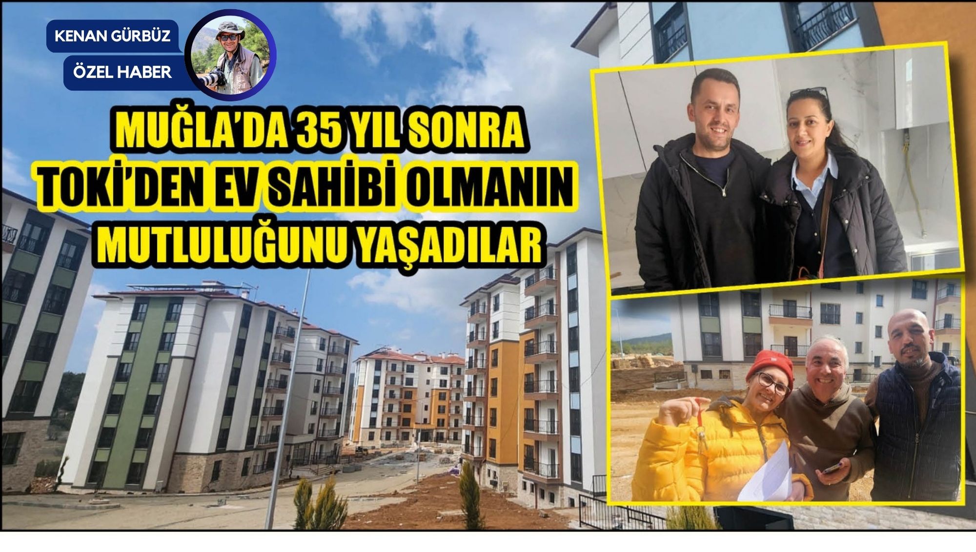 Muğla’da 35 Yıl Sonra TOKİ’den Ev Sahibi Olmanın Mutluluğunu Yaşadılar