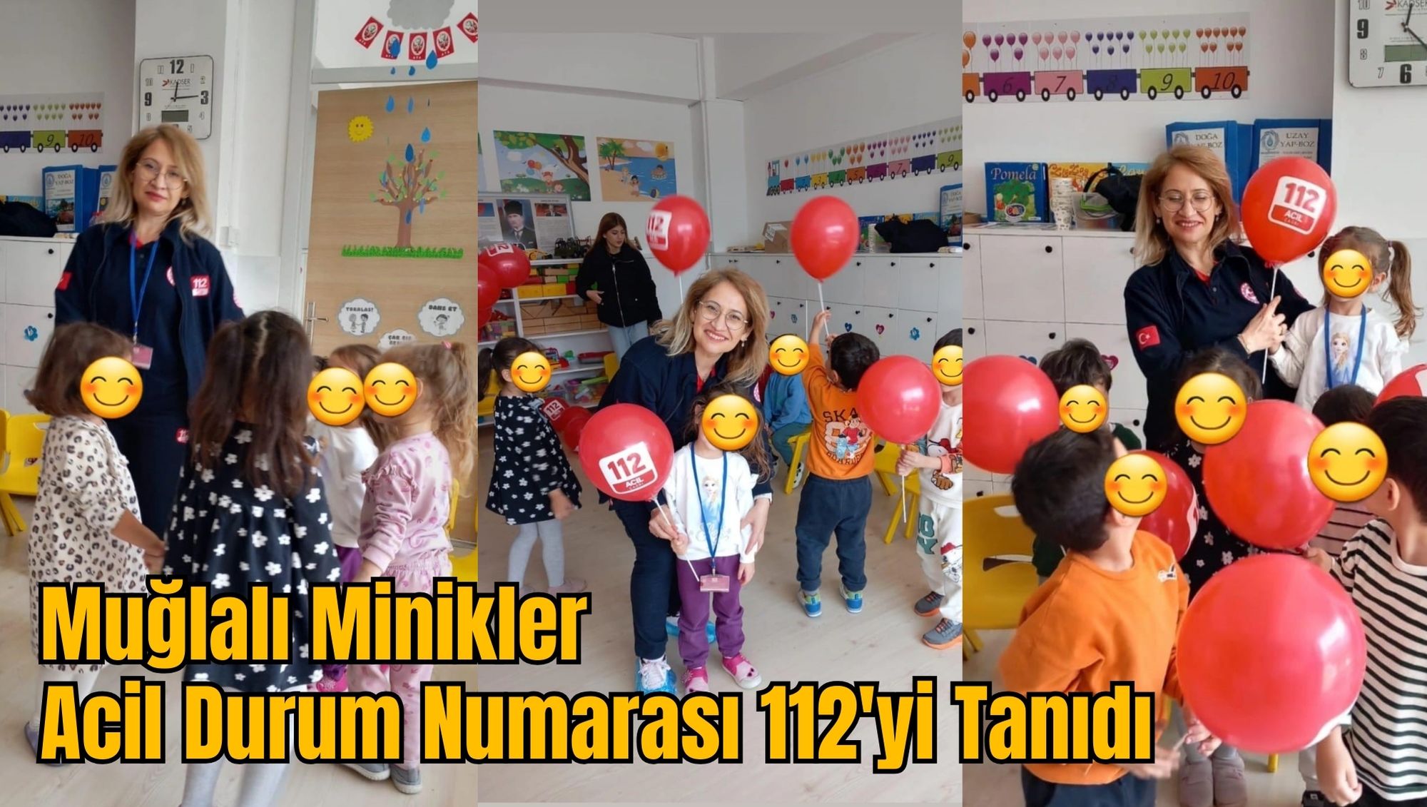 Muğlalı Minikler Acil Durum Numarası 112'yi Tanıdı