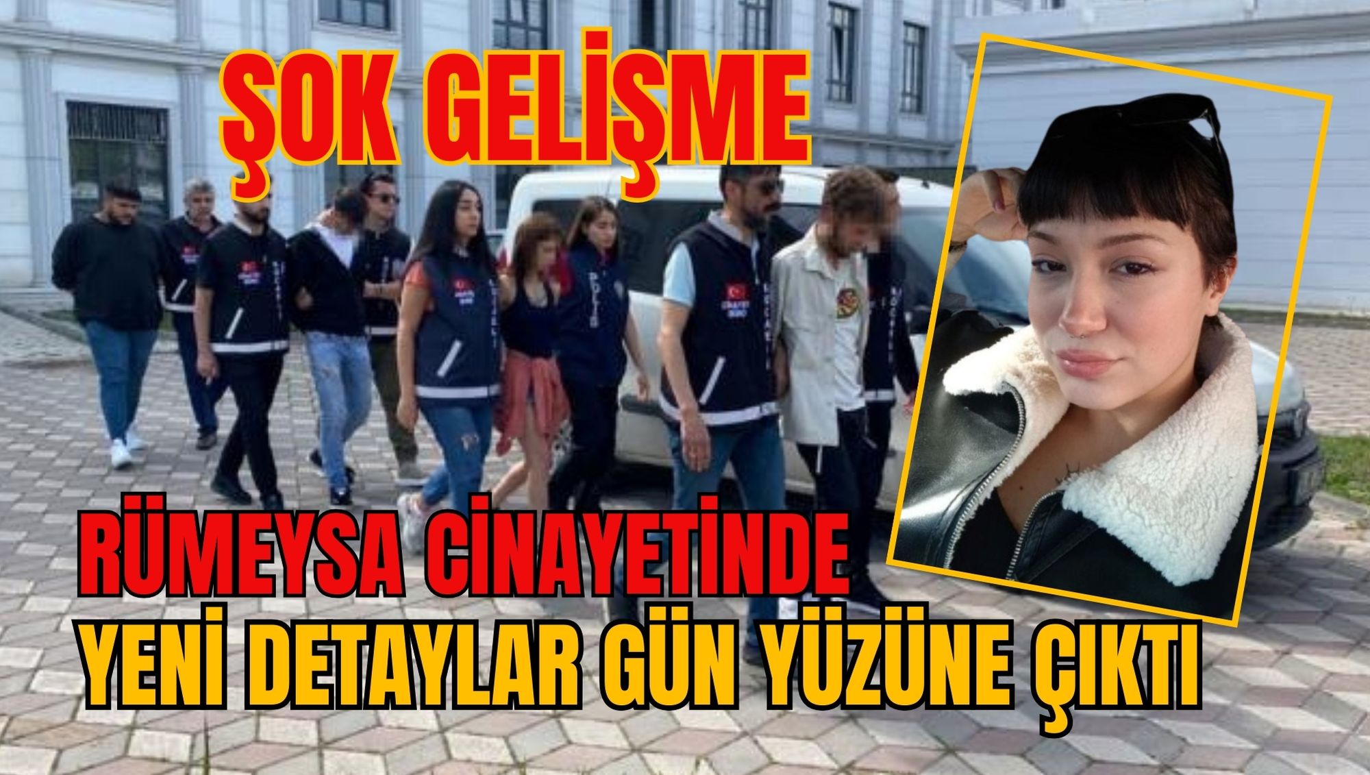 Rümeysa Cinayetinde Şok Gelişme: Yeni Detaylar Gün Yüzüne Çıktı