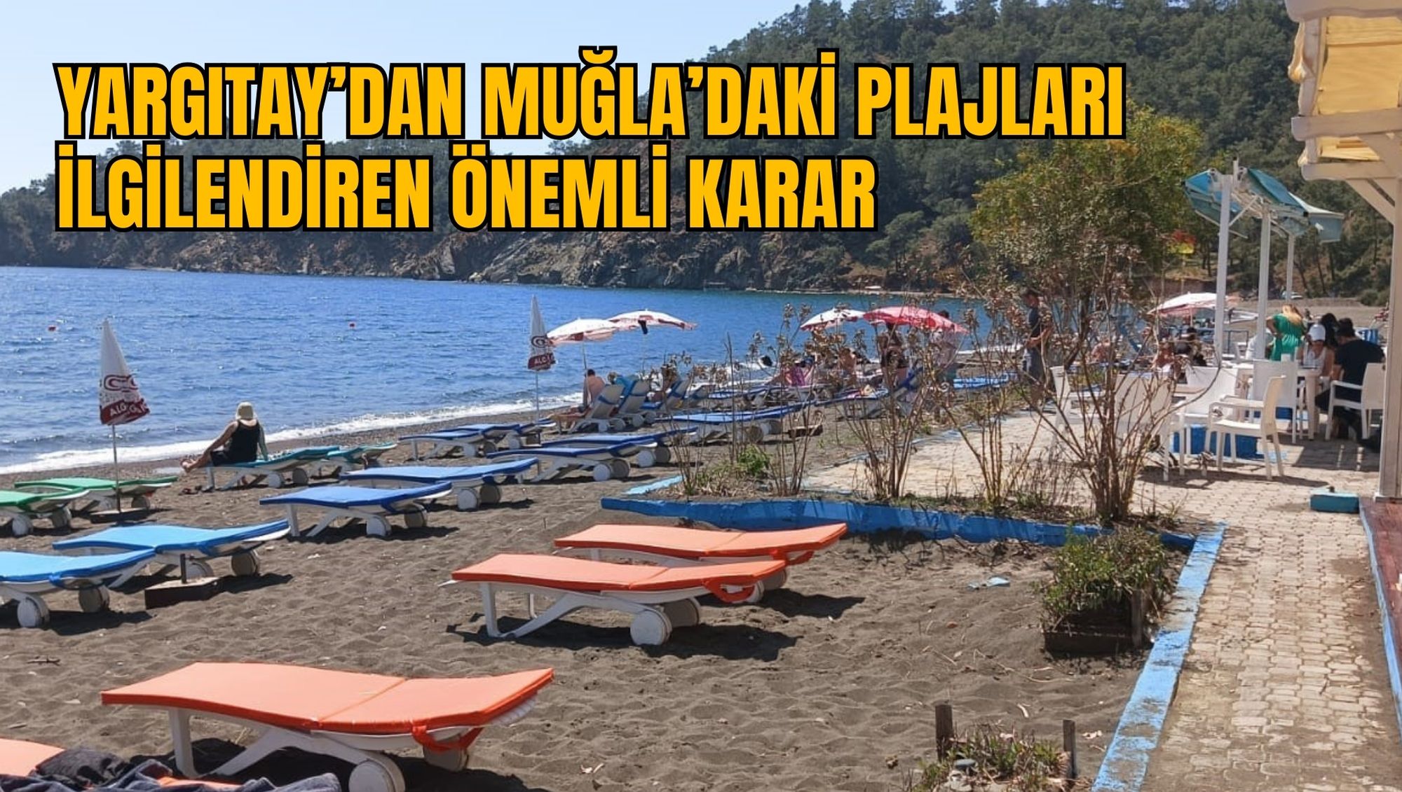 Yargıtay’dan Muğla’daki Plajları İlgilendiren Önemli Karar