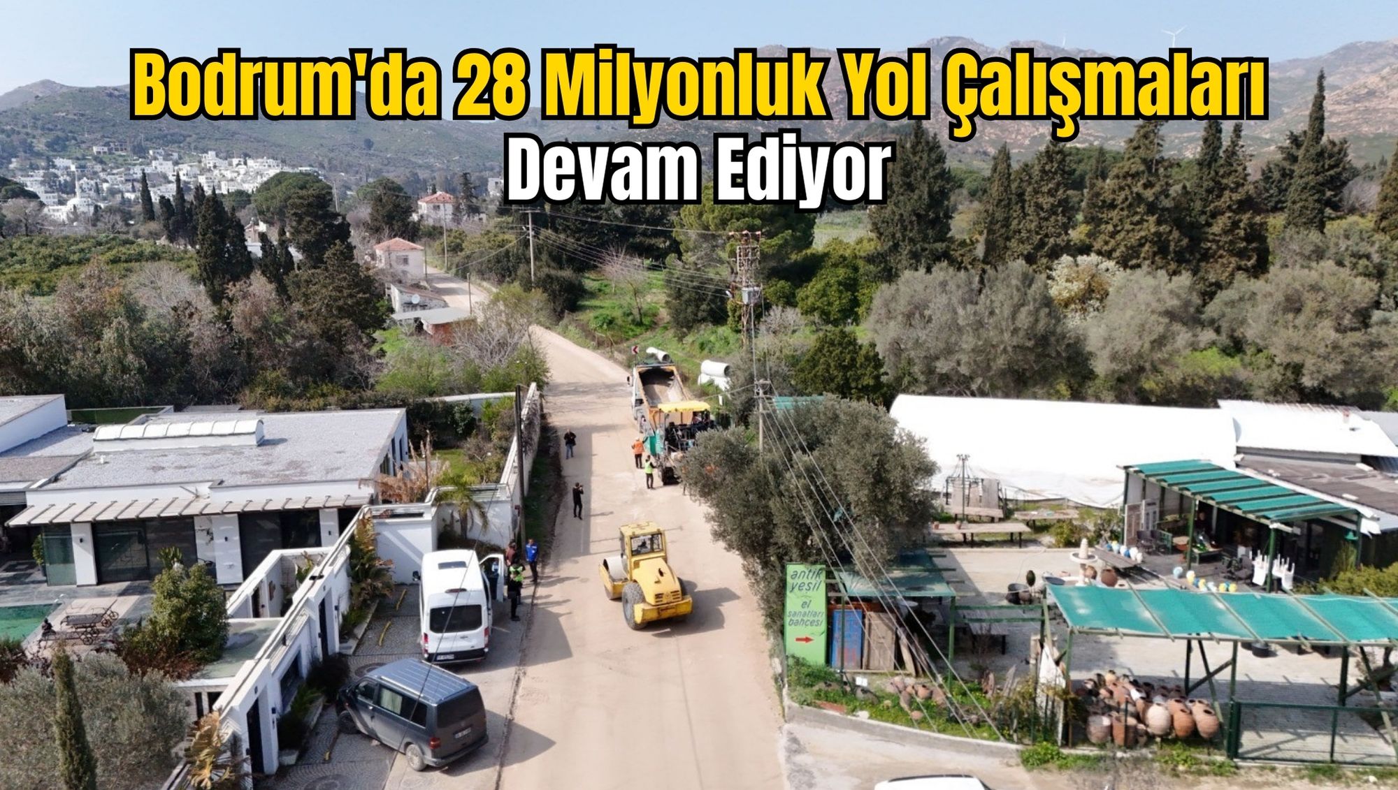 Bodrum'da 28 Milyonluk Yol Çalışmaları Devam Ediyor