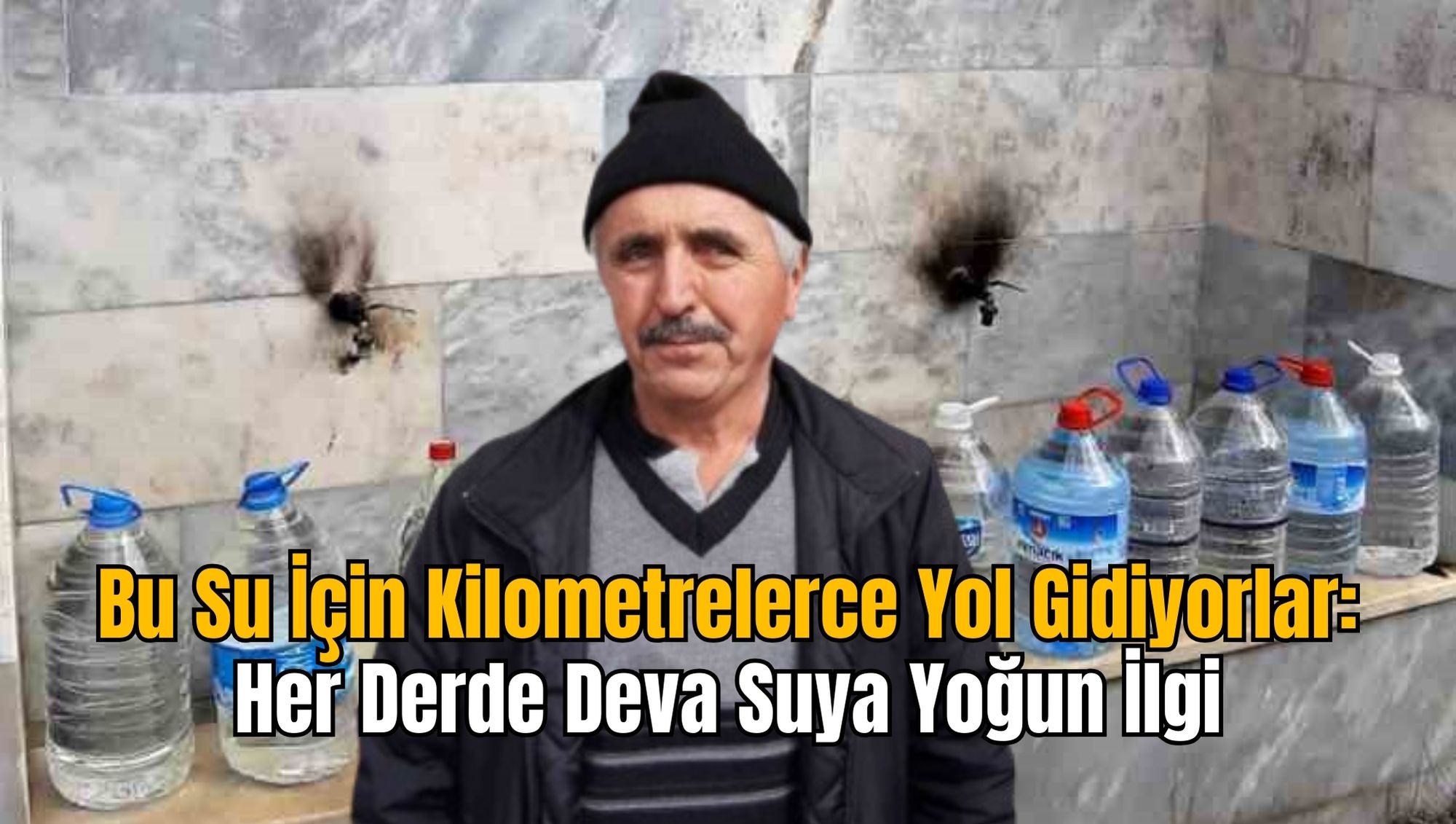 Bu Su İçin Kilometrelerce Yol Gidiyorlar: Her Derde Deva Suya Yoğun İlgi
