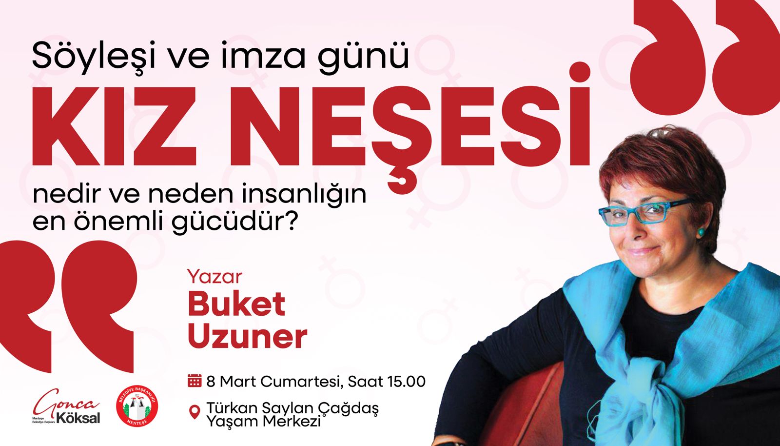 Yazar Buket Uzuner, 8 Mart’ta Menteşe’de Okurlarıyla Buluşuyor