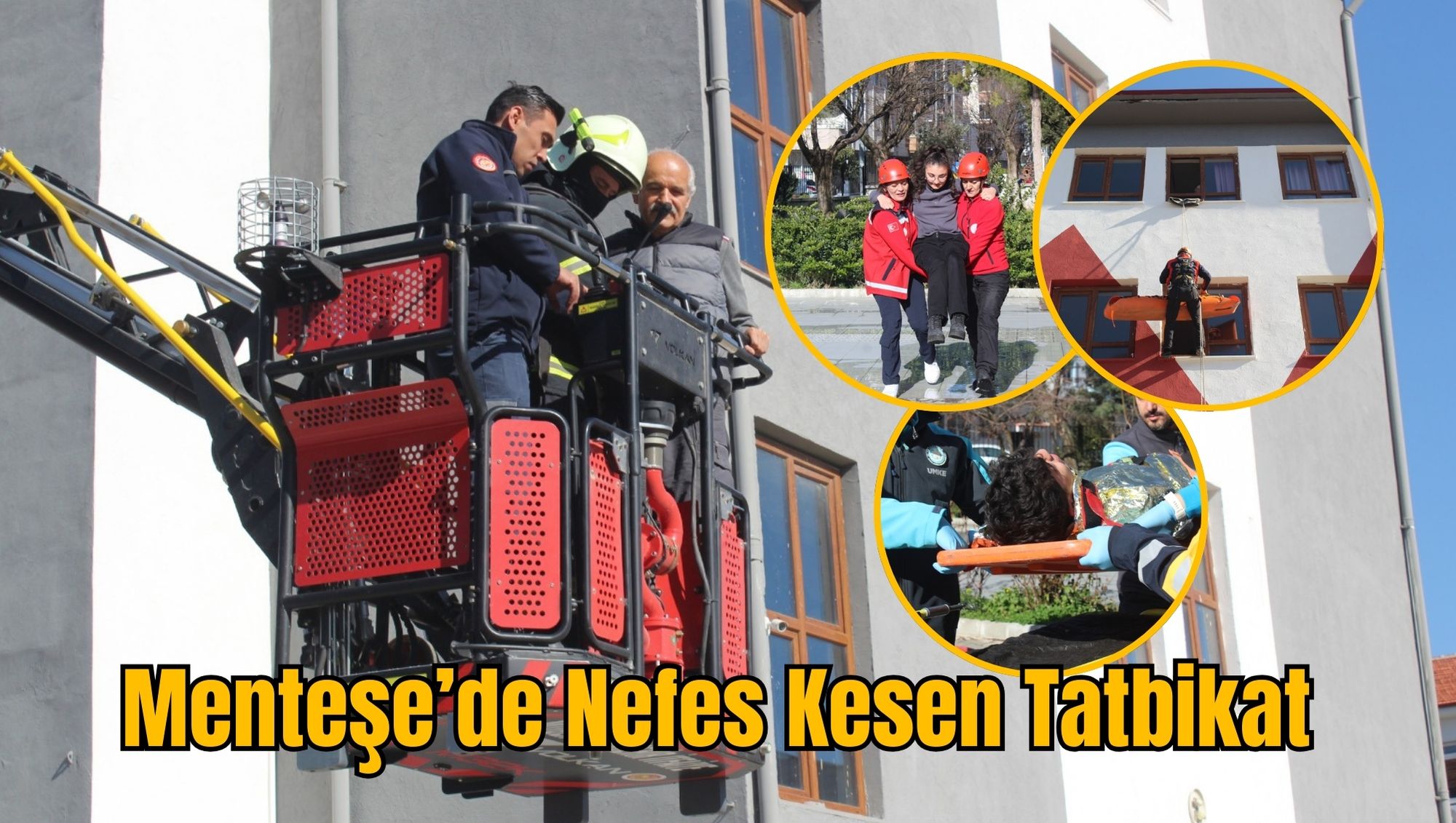 Menteşe’de Nefes Kesen Tatbikat