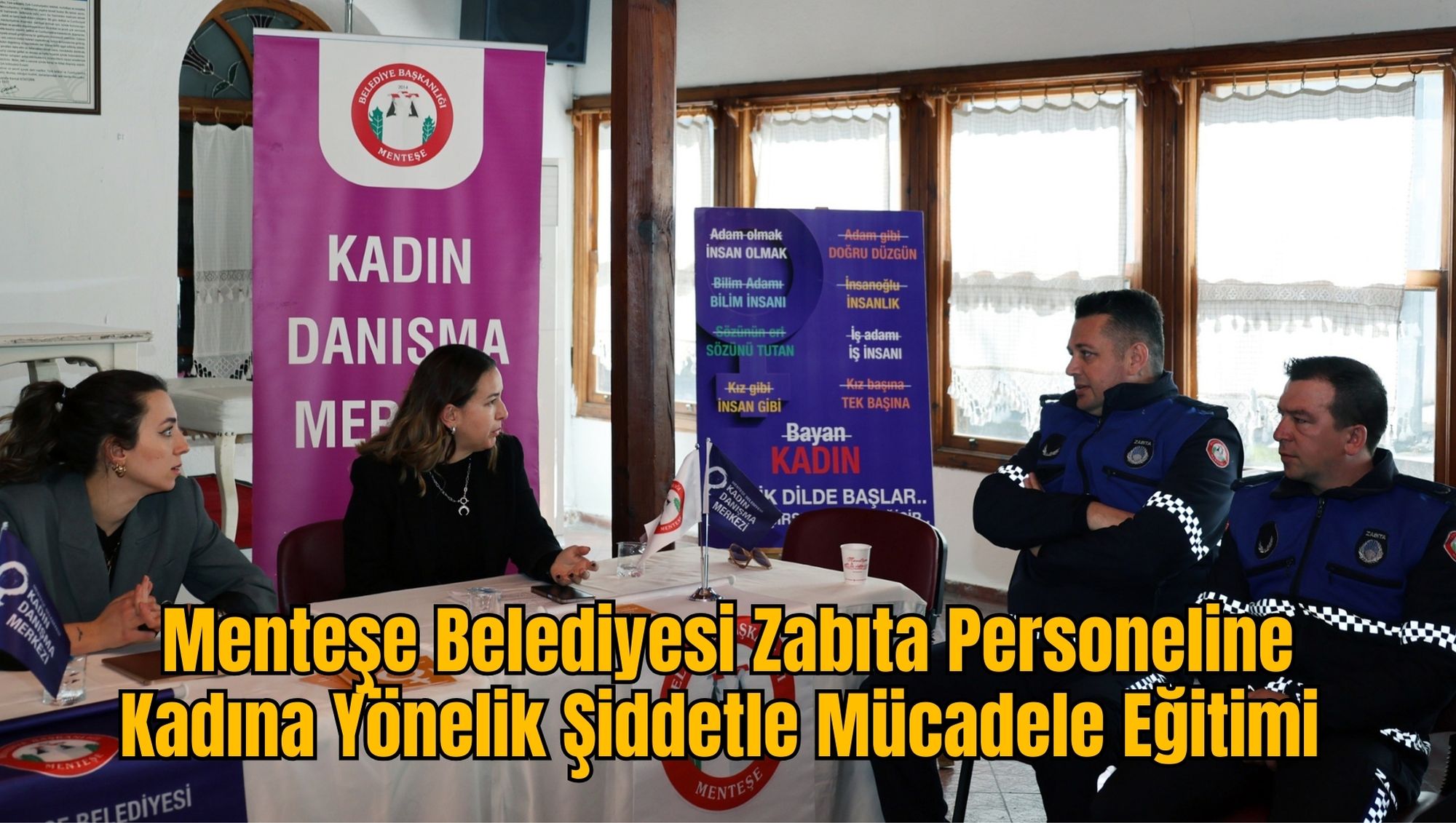 Menteşe Belediyesi Zabıta Personeline Kadına Yönelik Şiddetle Mücadele Eğitimi