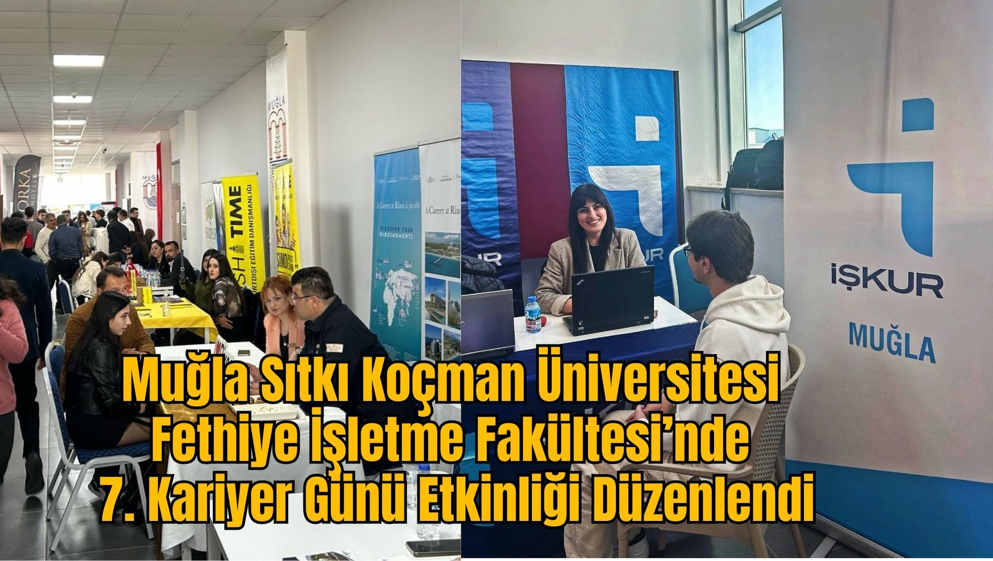 Muğla Sıtkı Koçman Üniversitesi Fethiye İşletme Fakültesi’nde 7. Kariyer Günü Etkinliği Düzenlendi