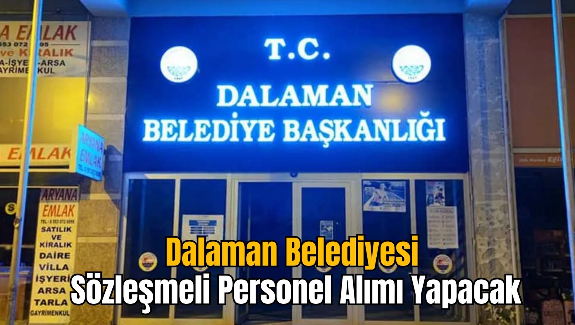 Dalaman Belediyesi Sözleşmeli Personel Alımı Yapacak