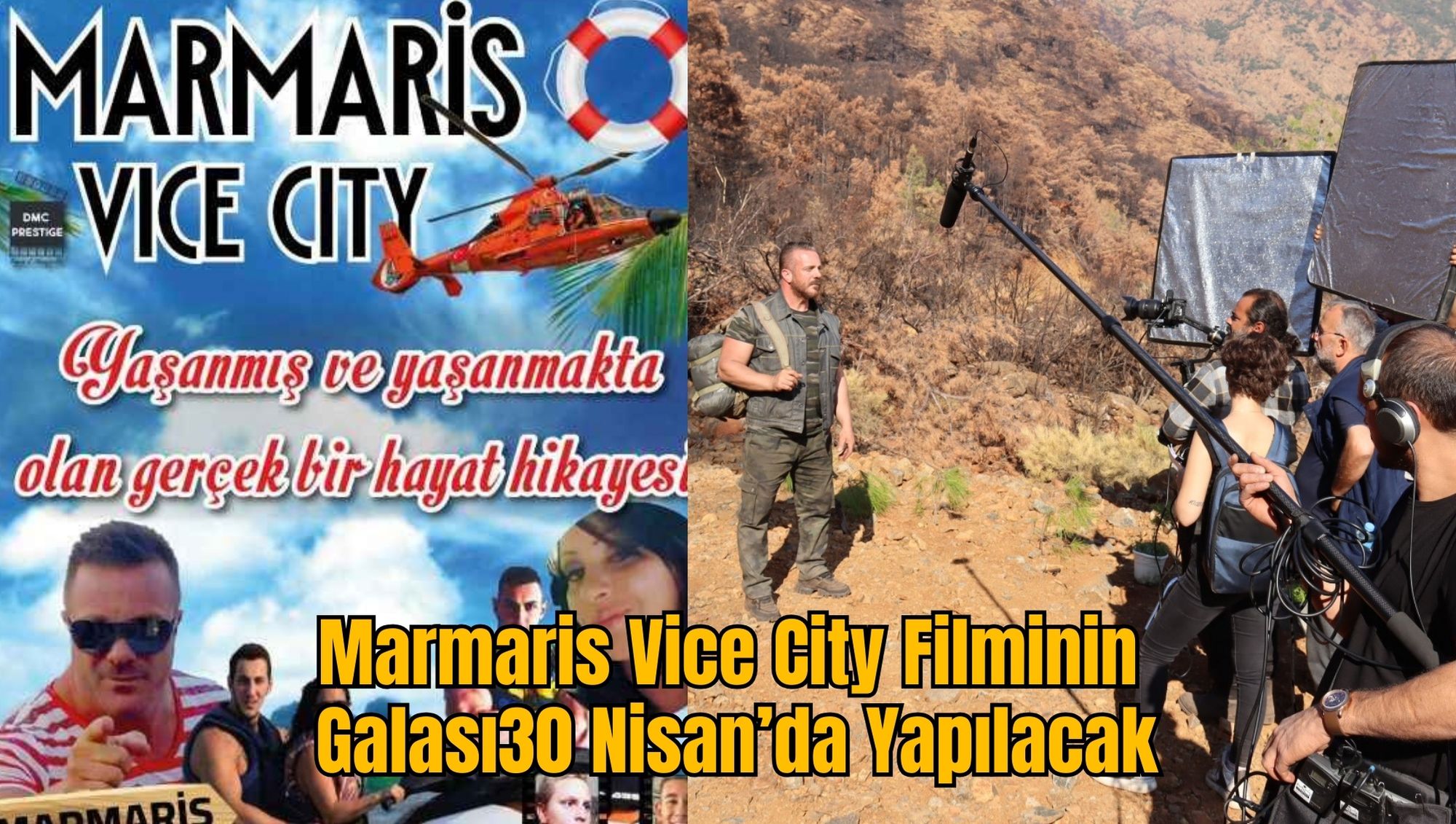 Marmaris Vice City Filminin Galası 30 Nisan’da Yapılacak