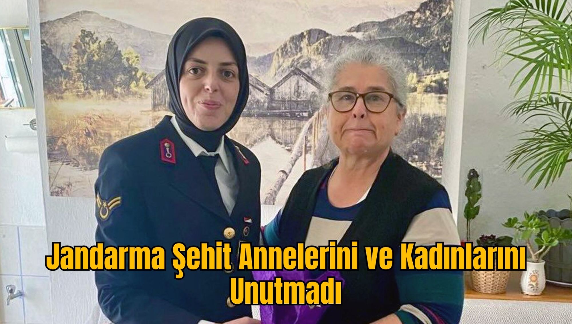 Jandarma Şehit Annelerini ve Kadınlarını Unutmadı
