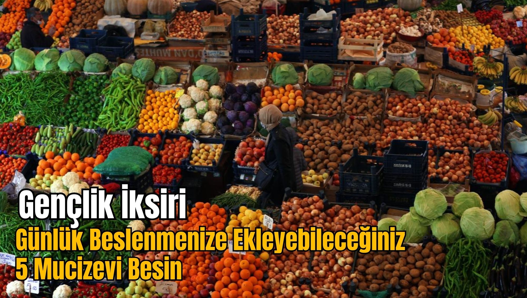 Gençlik İksiri: Günlük Beslenmenize Ekleyebileceğiniz 5 Mucizevi Besin