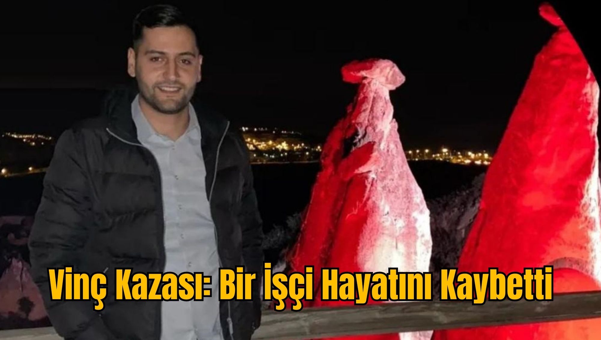 Vinç Kazası: Bir İşçi Hayatını Kaybetti