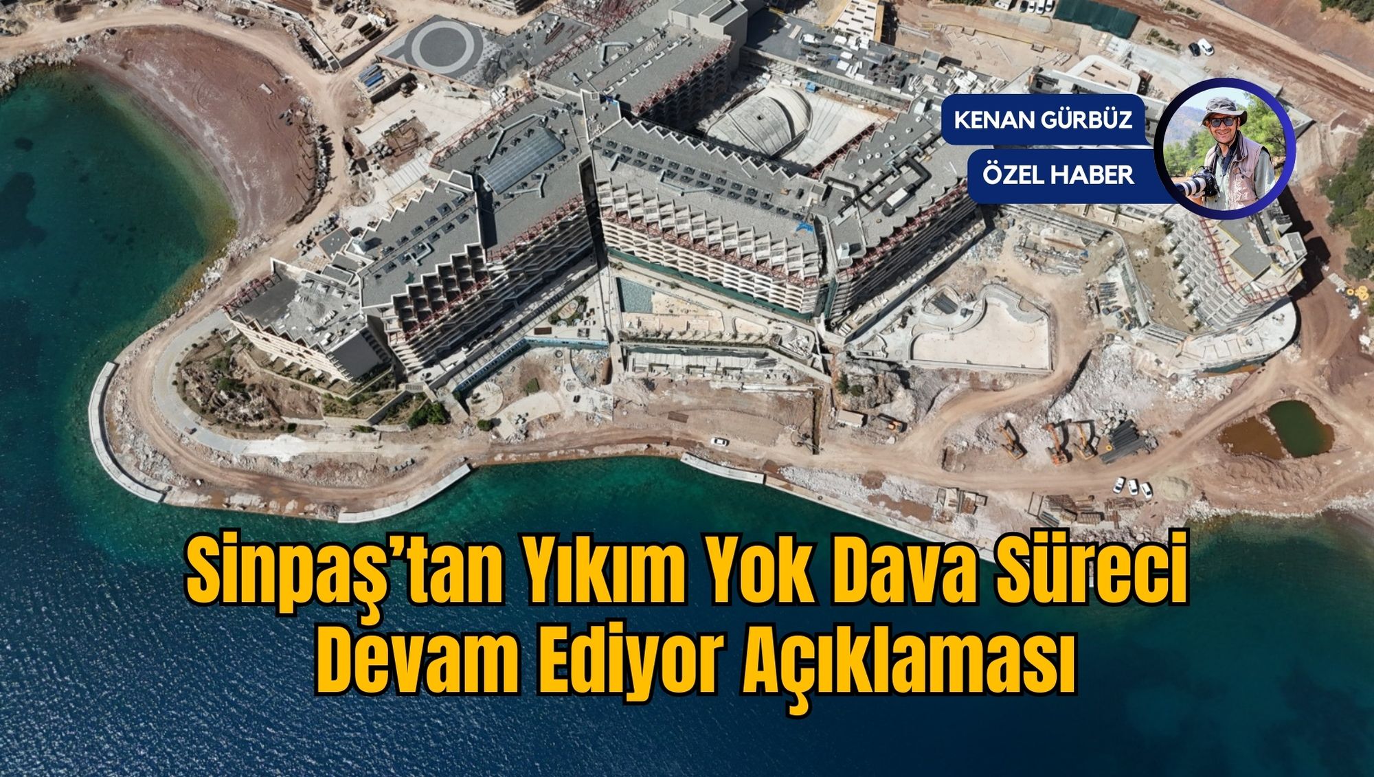 Sinpaş’tan Yıkım Yok, Dava Süreci Devam Ediyor Açıklaması