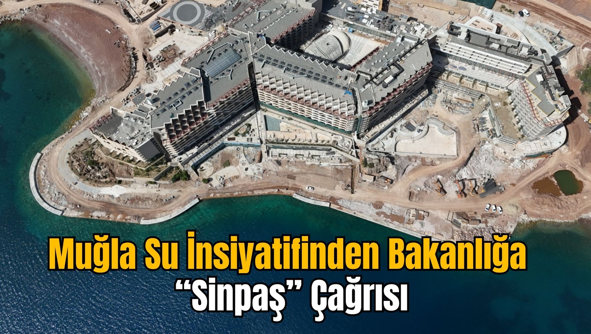 Muğla Su İnsiyatifinden Bakanlığa “Sinpaş” Çağrısı