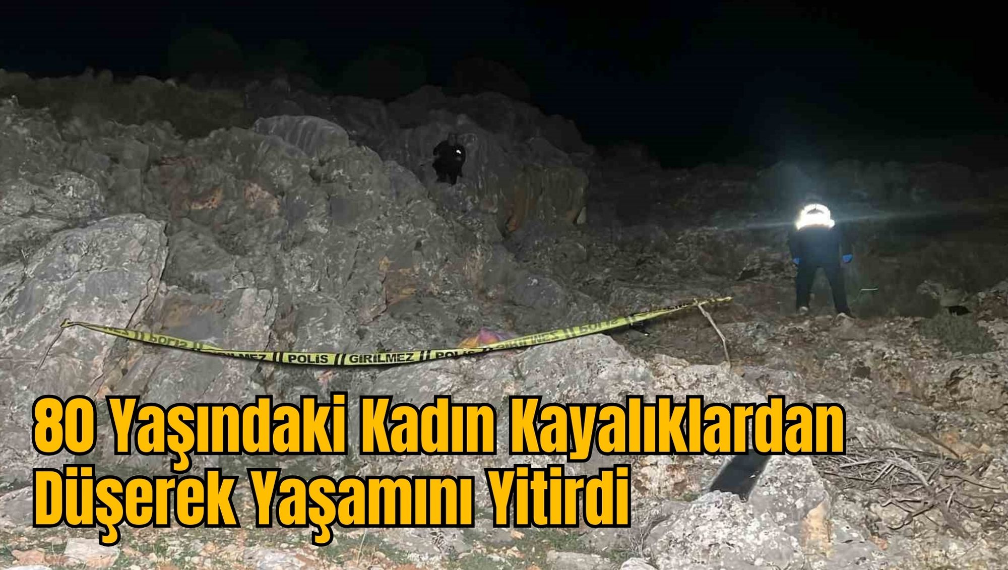 80 Yaşındaki Kadın Kayalıklardan Düşerek Yaşamını Yitirdi