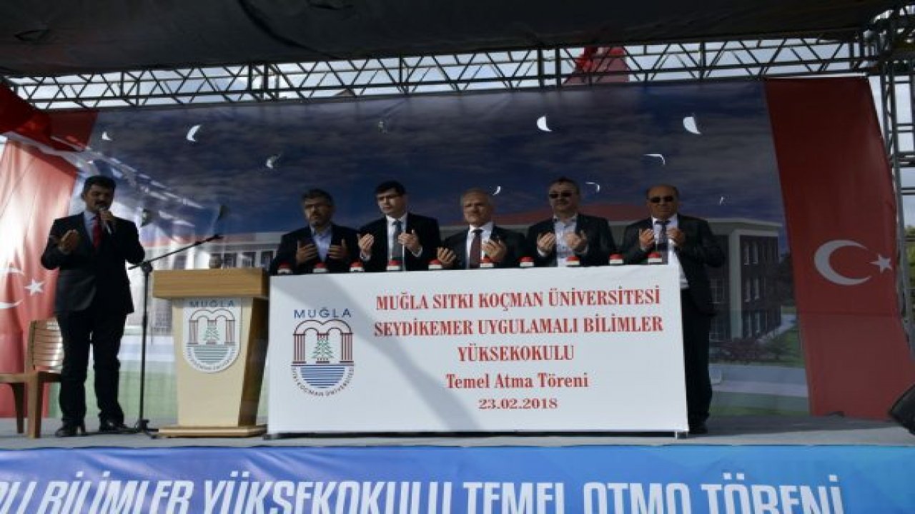 Seydikemer Yüksekokulu Temeli Törenle Atıldı