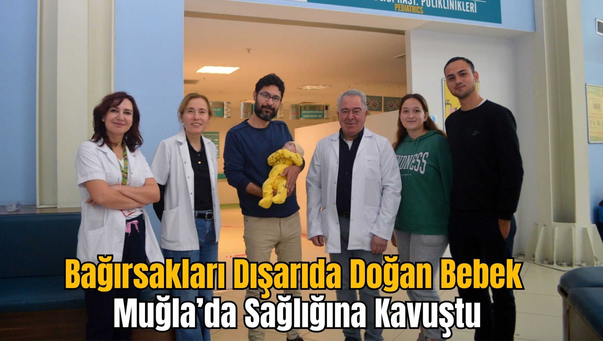 Bağırsakları Dışarıda Doğan Bebek Muğla’da Sağlığına Kavuştu
