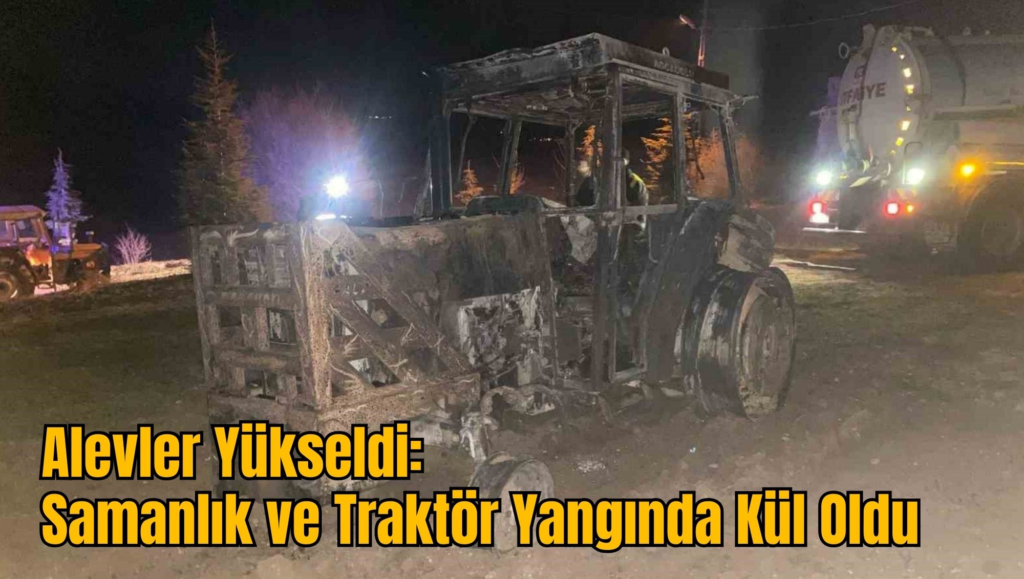 Alevler Yükseldi: Samanlık ve Traktör Yangında Kül Oldu