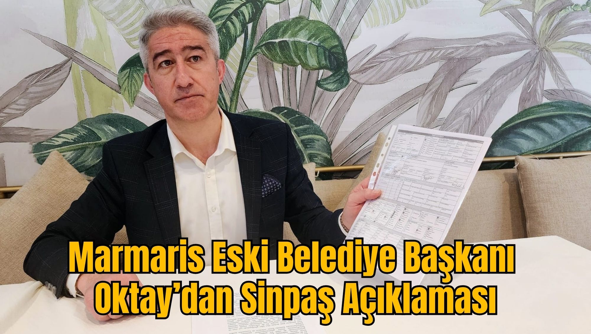 Marmaris Eski Belediye Başkanı Oktay’dan Sinpaş Açıklaması