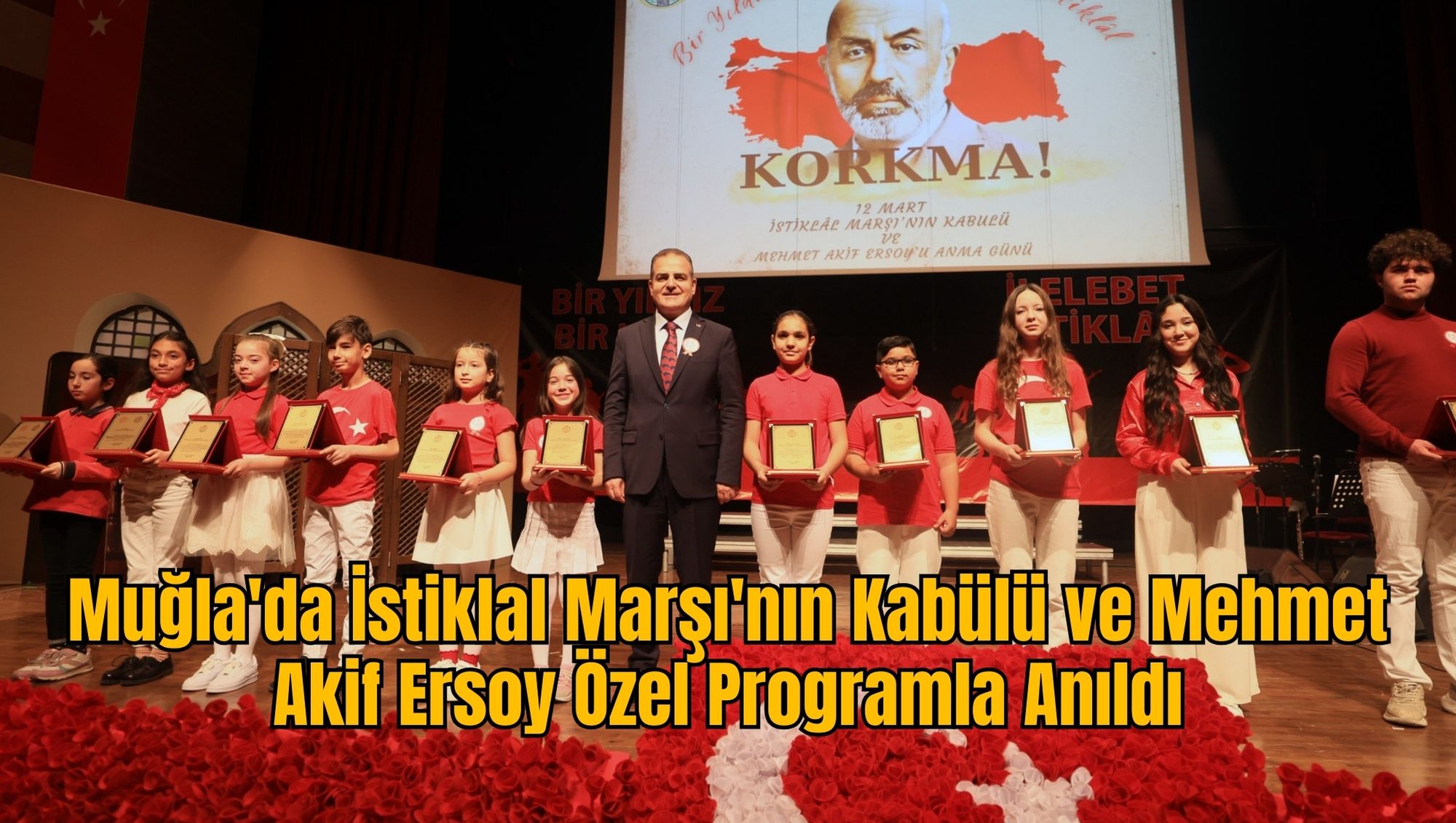 Muğla'da İstiklal Marşı'nın Kabülü ve Mehmet Akif Ersoy Özel Programla Anıldı