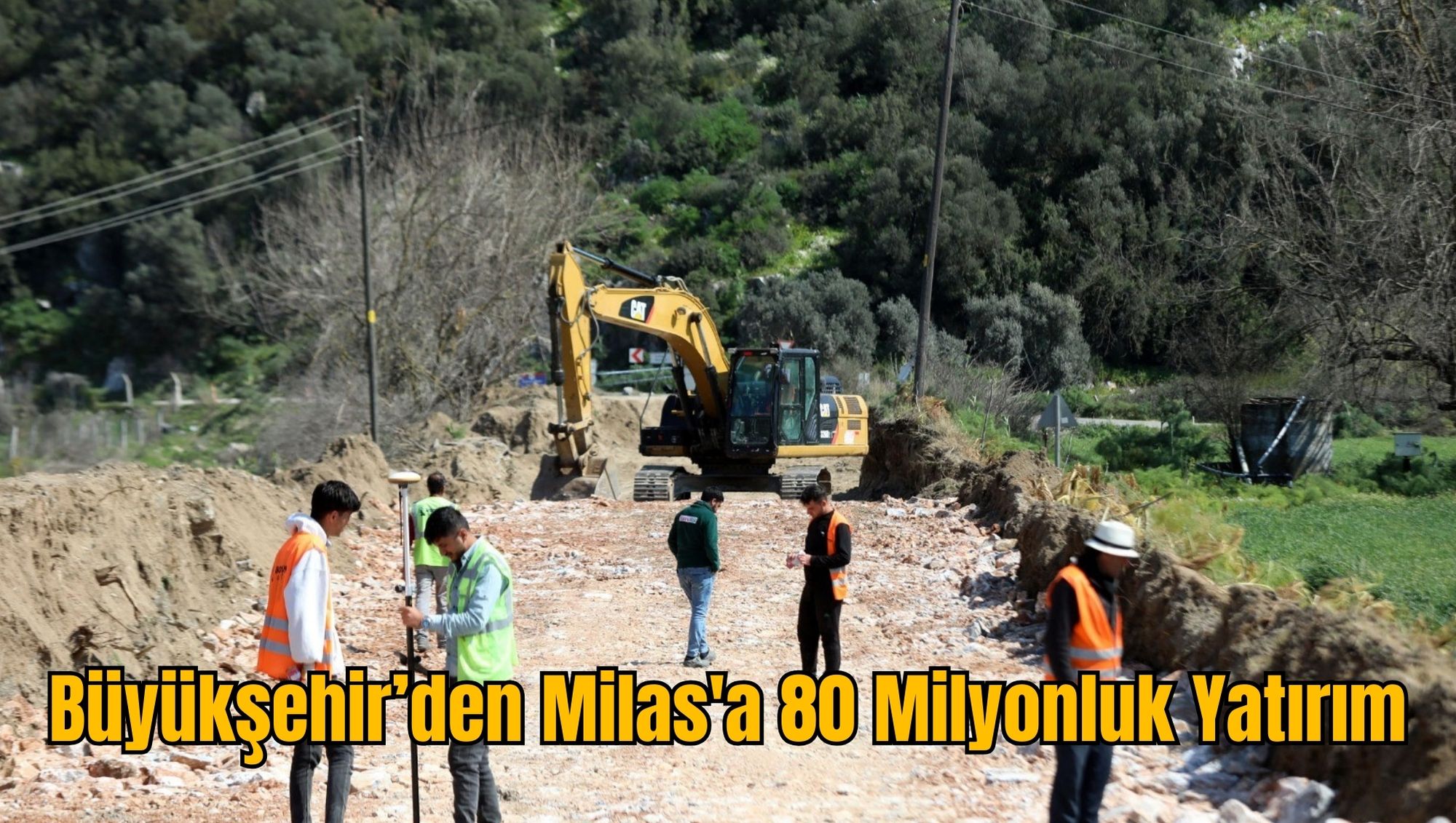 Büyükşehir’den Milas'a 80 Milyonluk Yatırım
