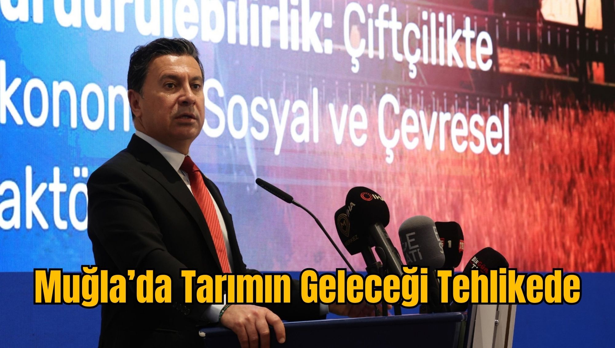 Muğla’da Tarımın Geleceği Tehlikede