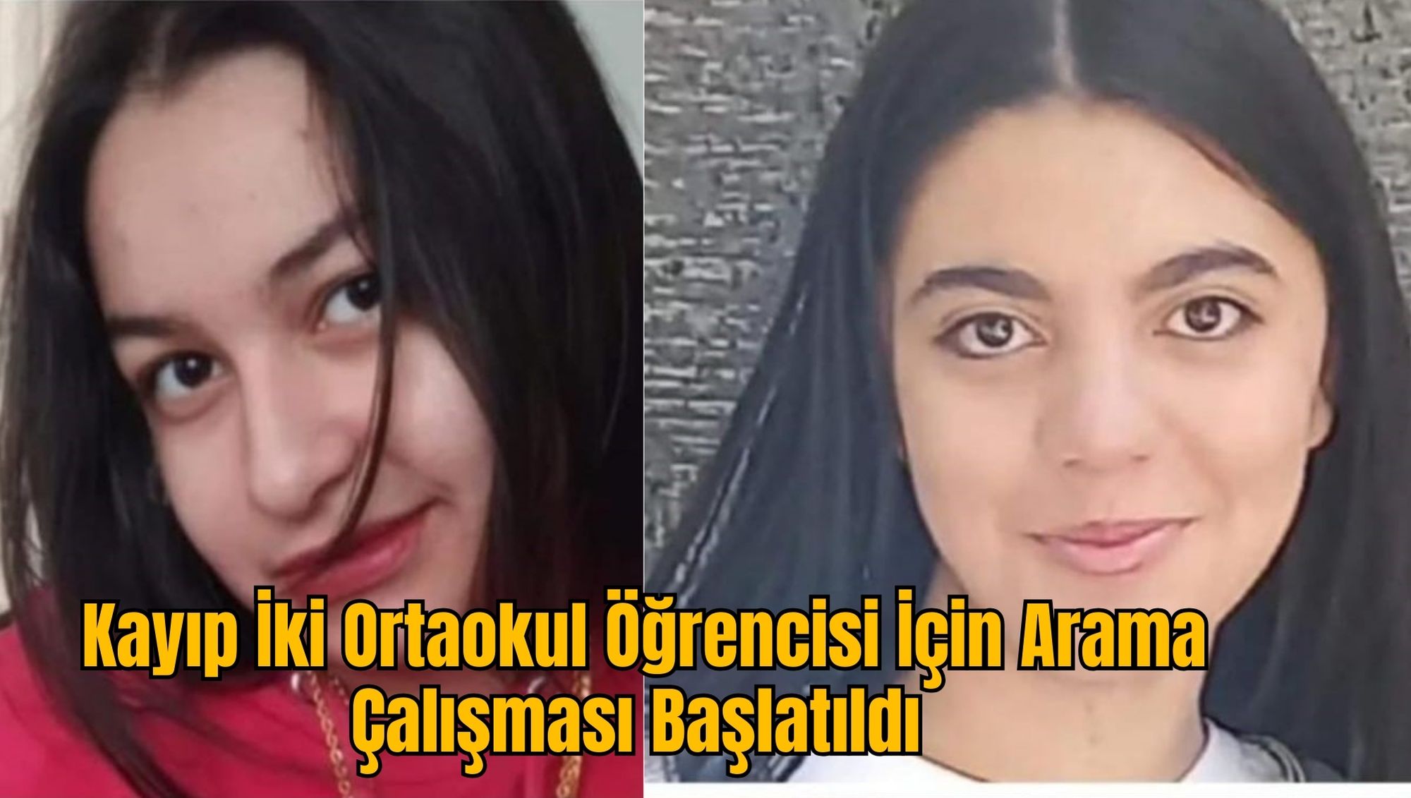 Kayıp İki Ortaokul Öğrencisi İçin Arama Çalışması Başlatıldı