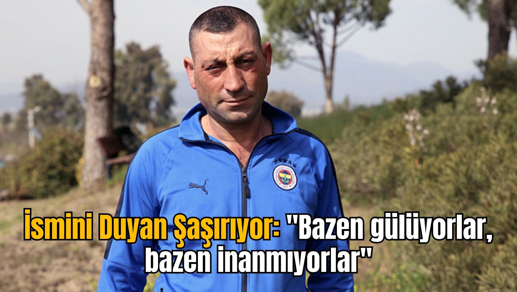 İsmini Duyan Şaşırıyor: 