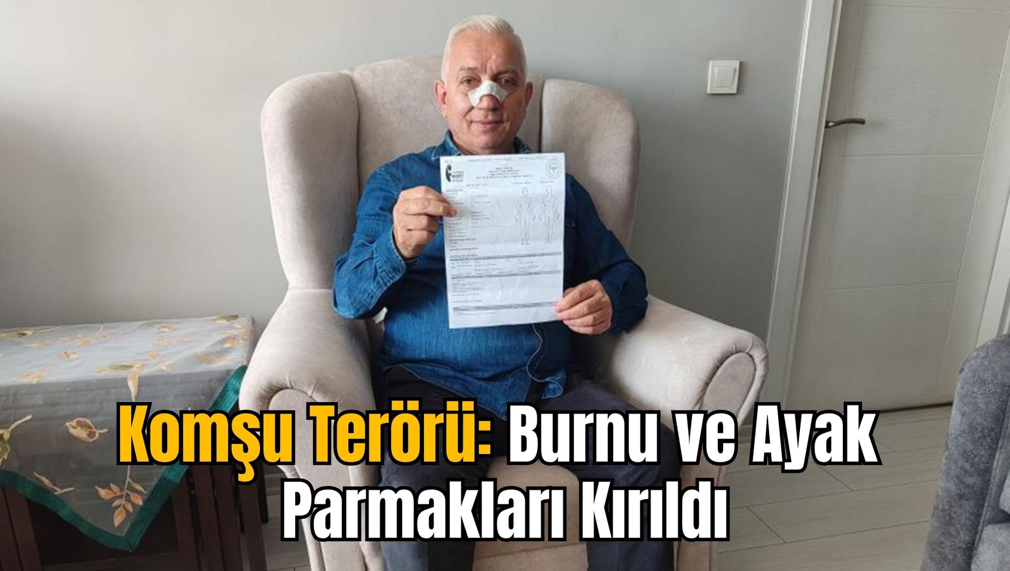 Komşu Terörü: Burnu ve Ayak Parmakları Kırıldı