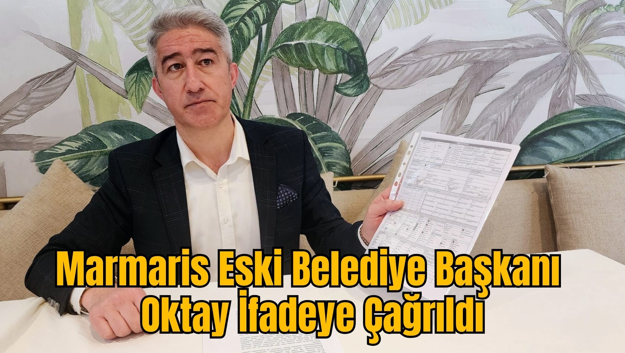 Marmaris Eski Belediye Başkanı Oktay İfadeye Çağrıldı