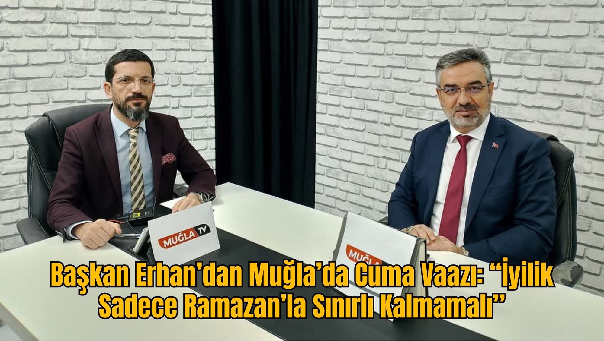 Başkan Erhan’dan Muğla’da Cuma Vaazı: “İyilik Sadece Ramazan’la Sınırlı Kalmamalı”