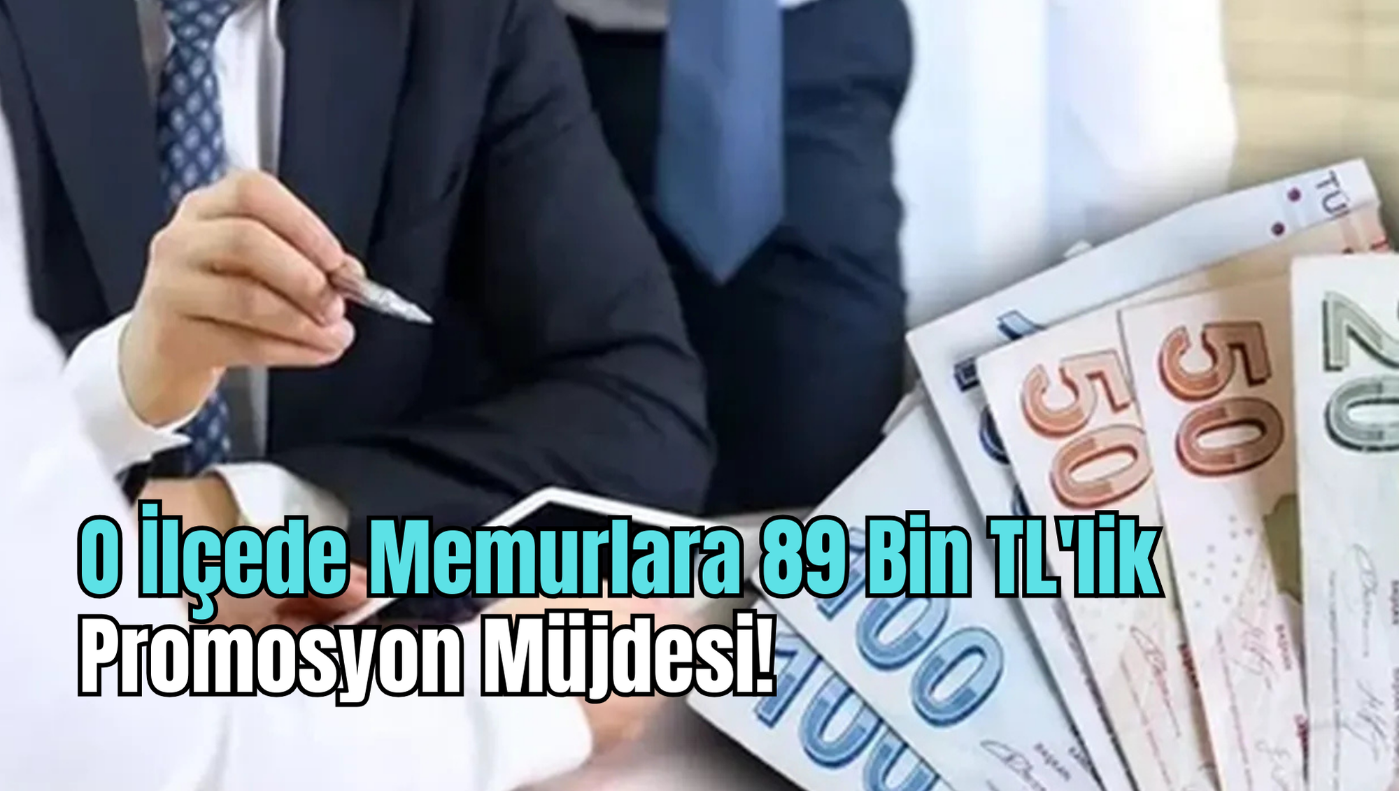 O İlçede Memurlara 89 Bin TL'lik  Promosyon Müjdesi!