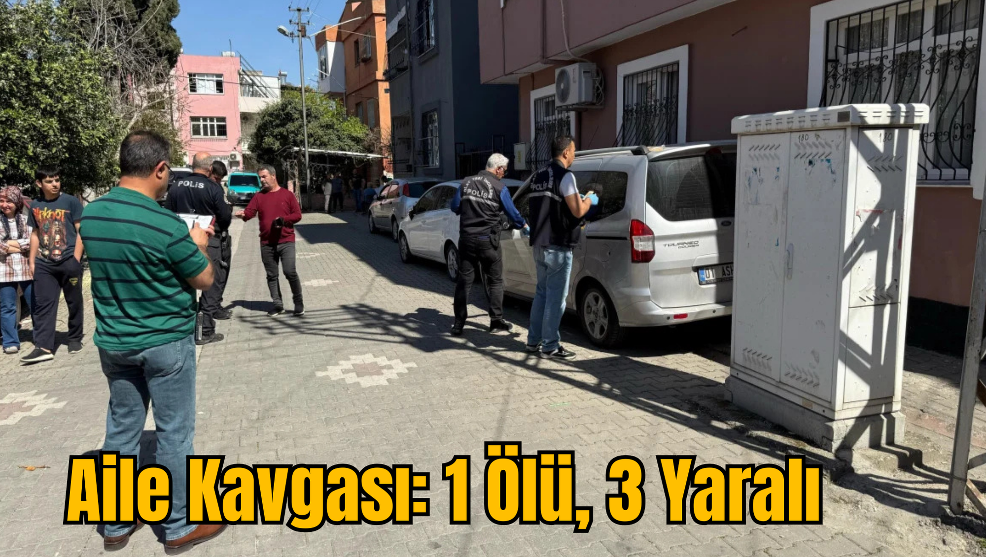 Aile Kavgası: 1 Ölü, 3 Yaralı