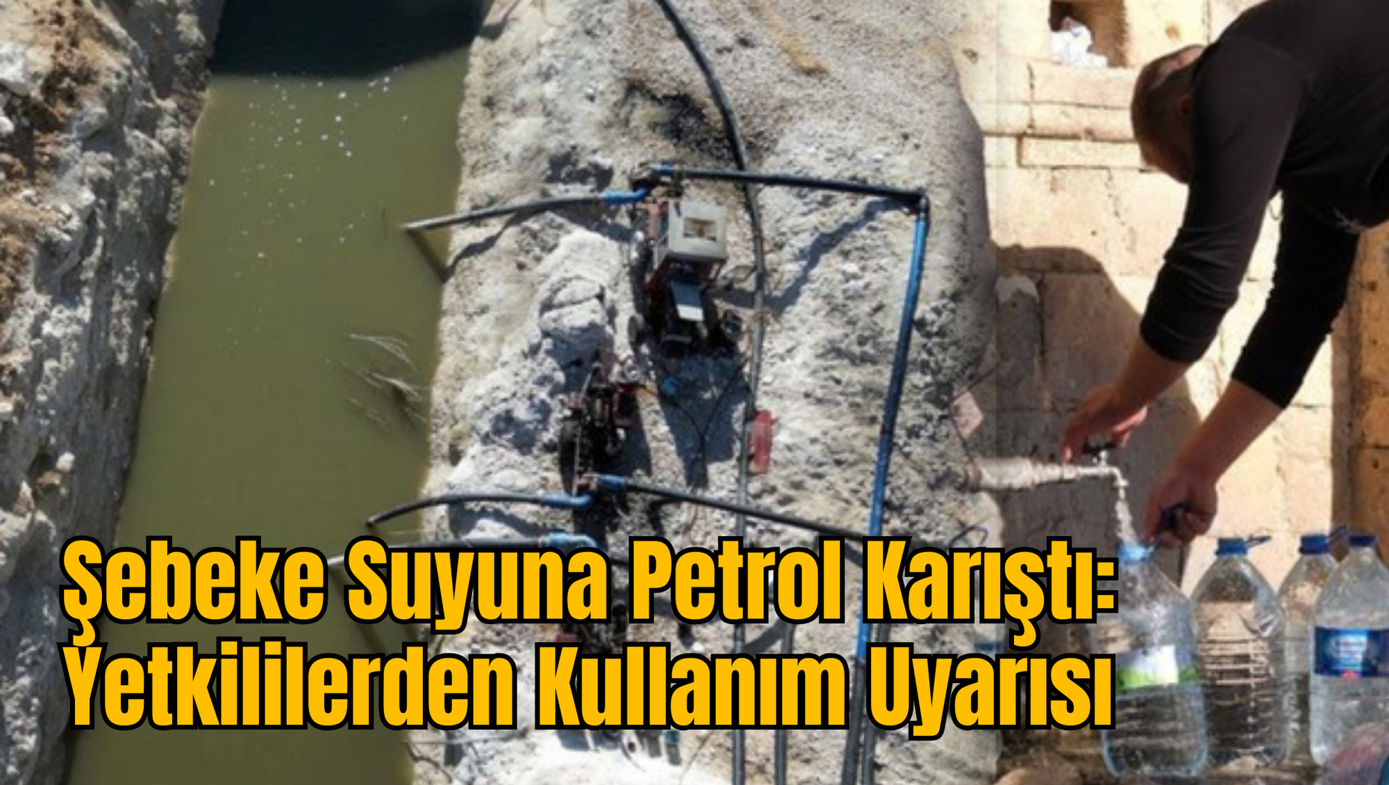 Şebeke Suyuna Petrol Karıştı: Yetkililerden Kullanım Uyarısı