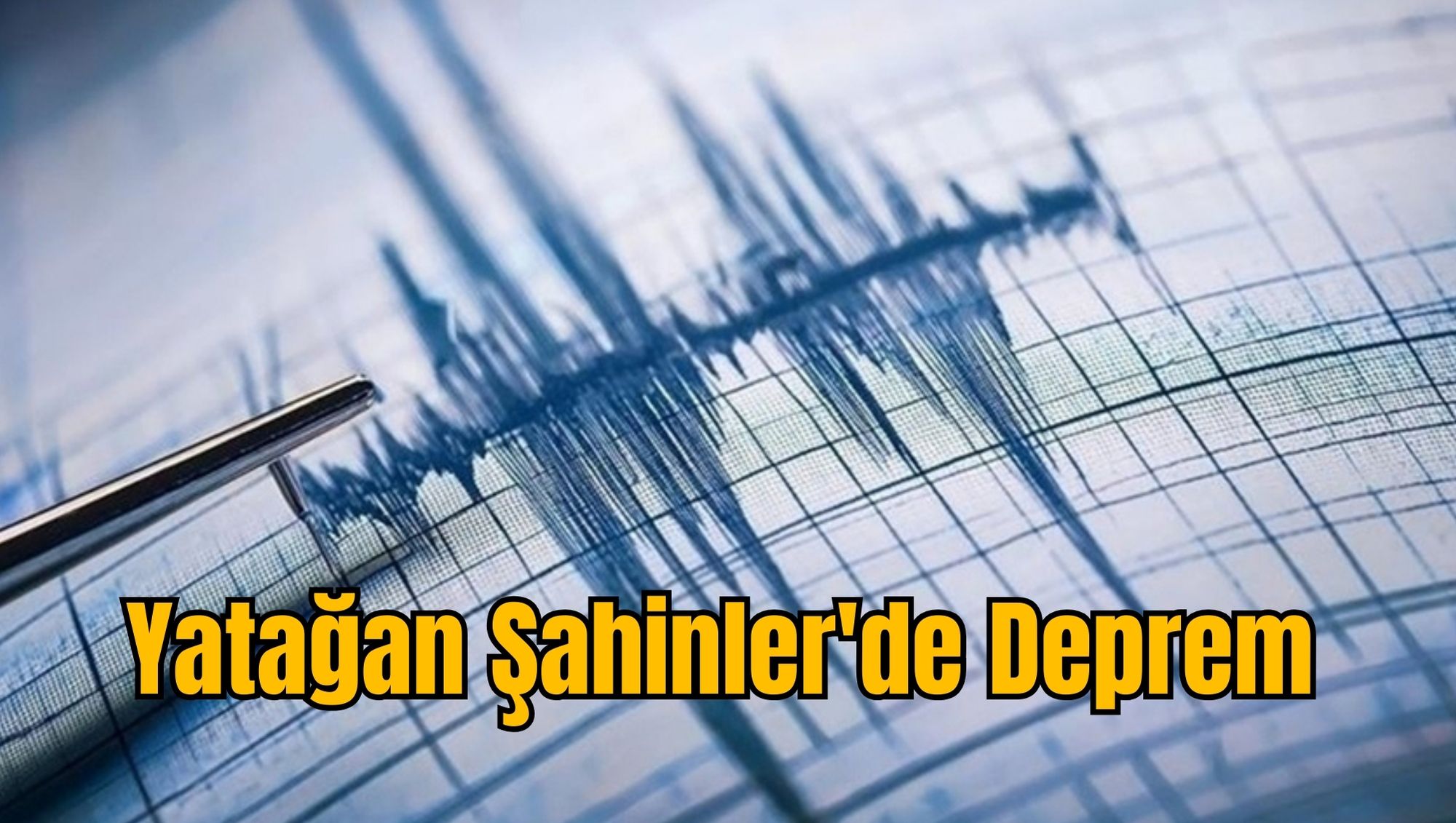 Yatağan Şahinler'de Deprem