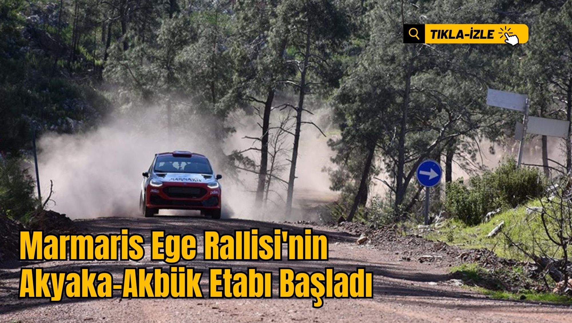 Marmaris Ege Rallisi'nin Akyaka-Akbük Etabı Başladı