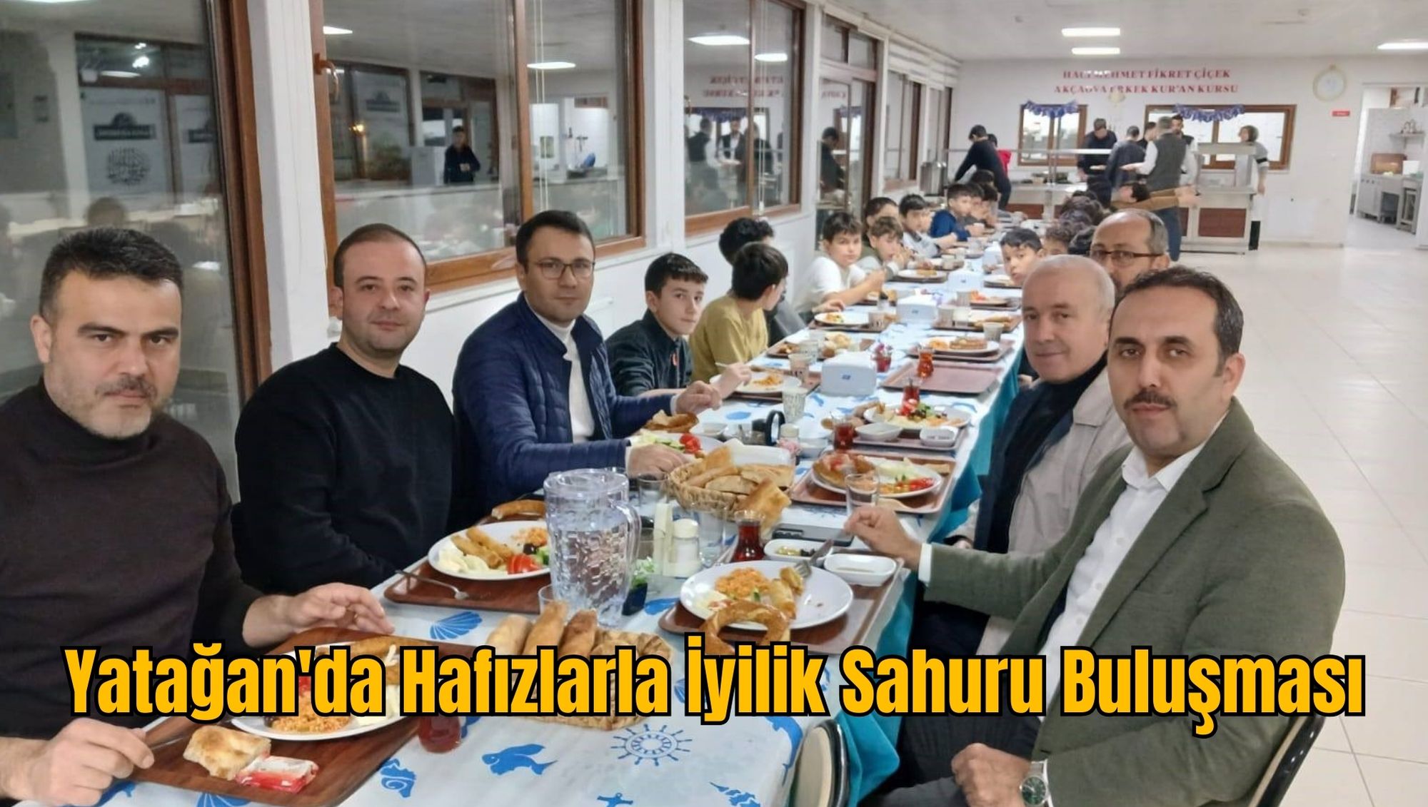 Yatağan'da Hafızlarla İyilik Sahuru Buluşması