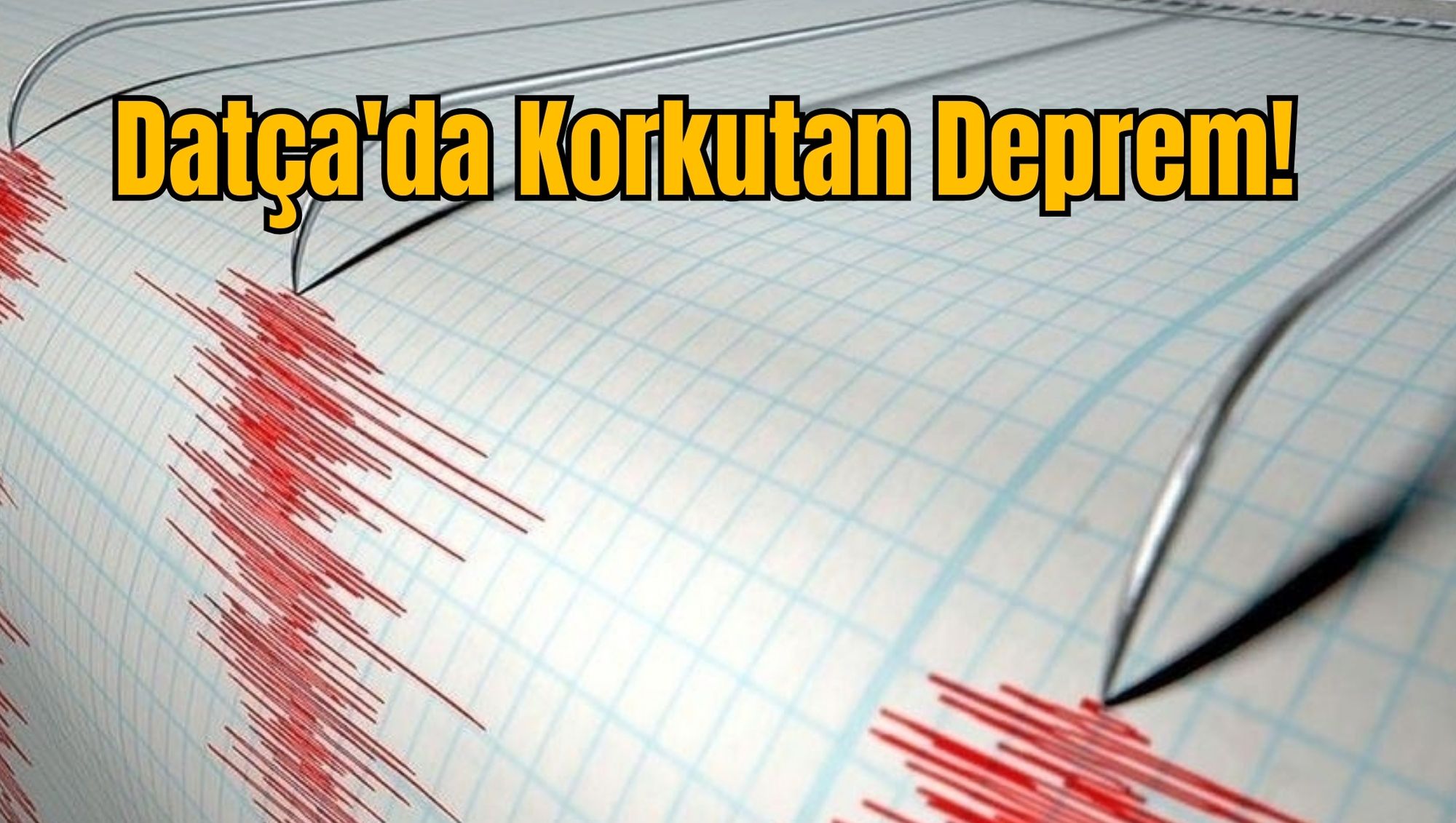 Datça'da Korkutan Deprem!