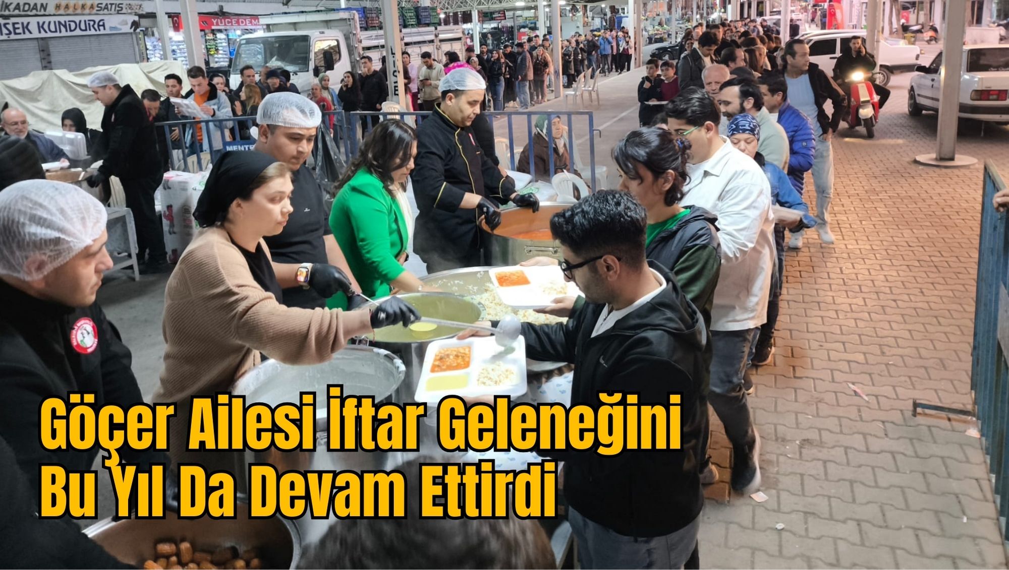 Göçer Ailesi İftar Geleneğini Bu Yıl Da Devam Ettirdi