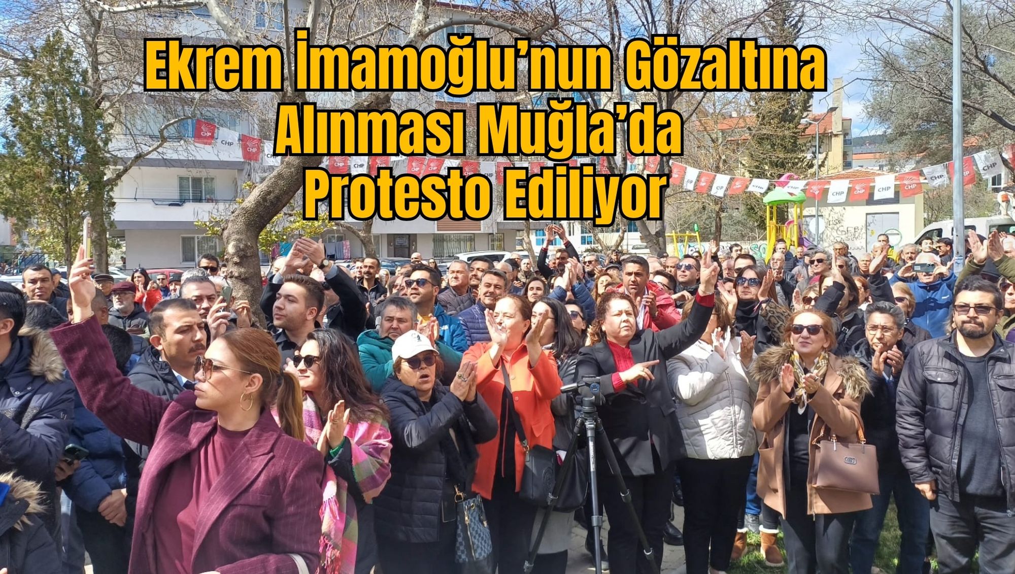 Ekrem İmamoğlu’nun Gözaltına Alınması Muğla’da Protesto Ediliyor