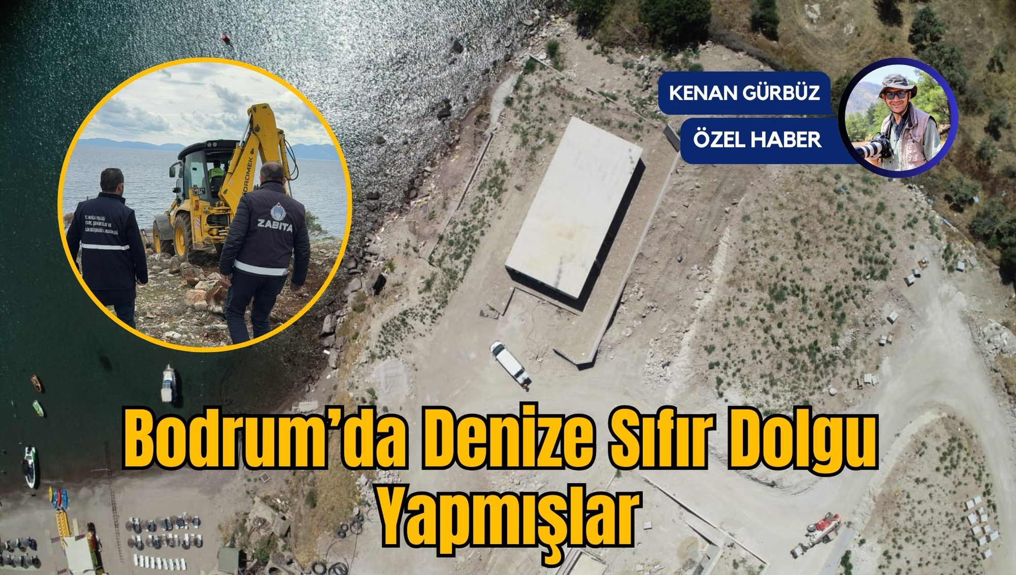 Bodrum’da Denize Sıfır Dolgu Yapmışlar