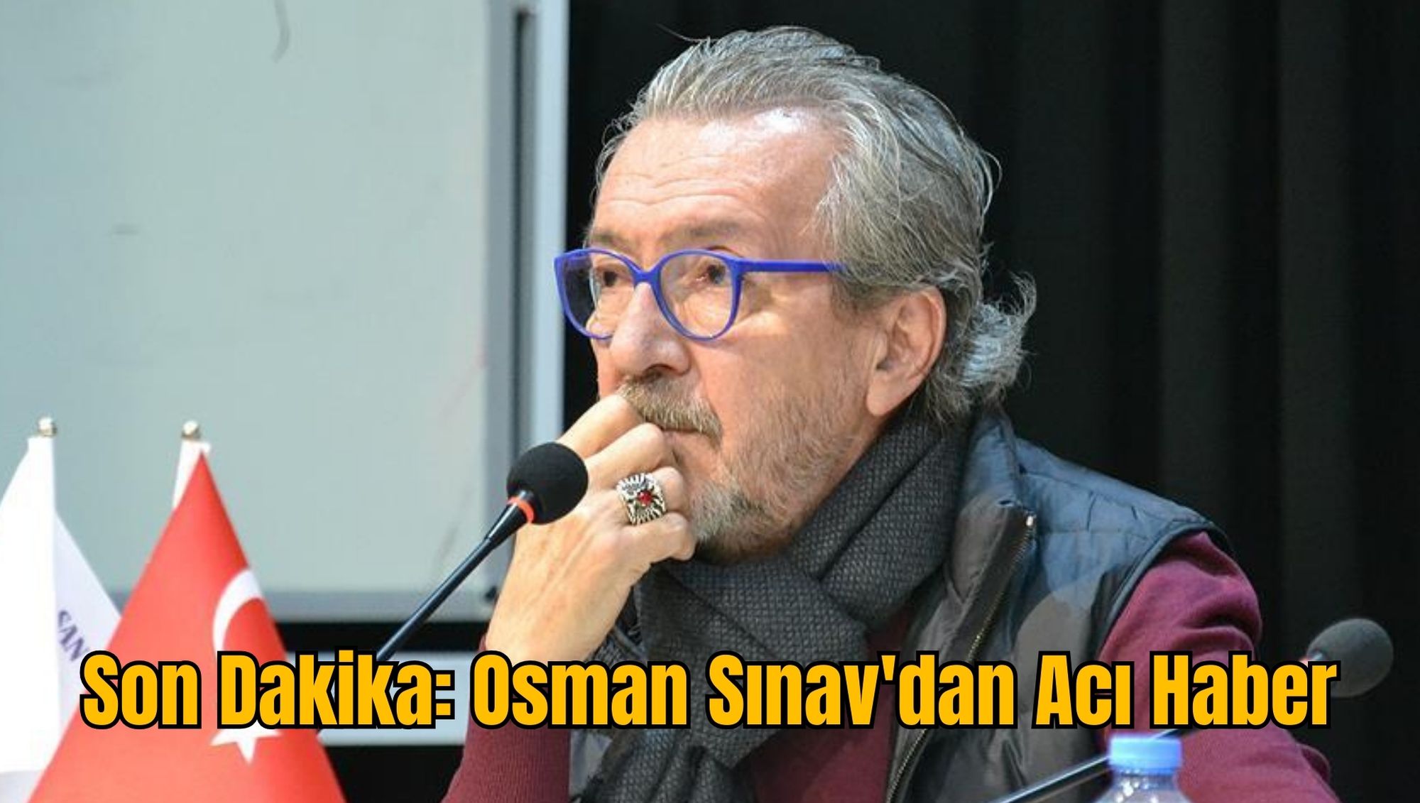 Son Dakika: Osman Sınav'dan Acı Haber