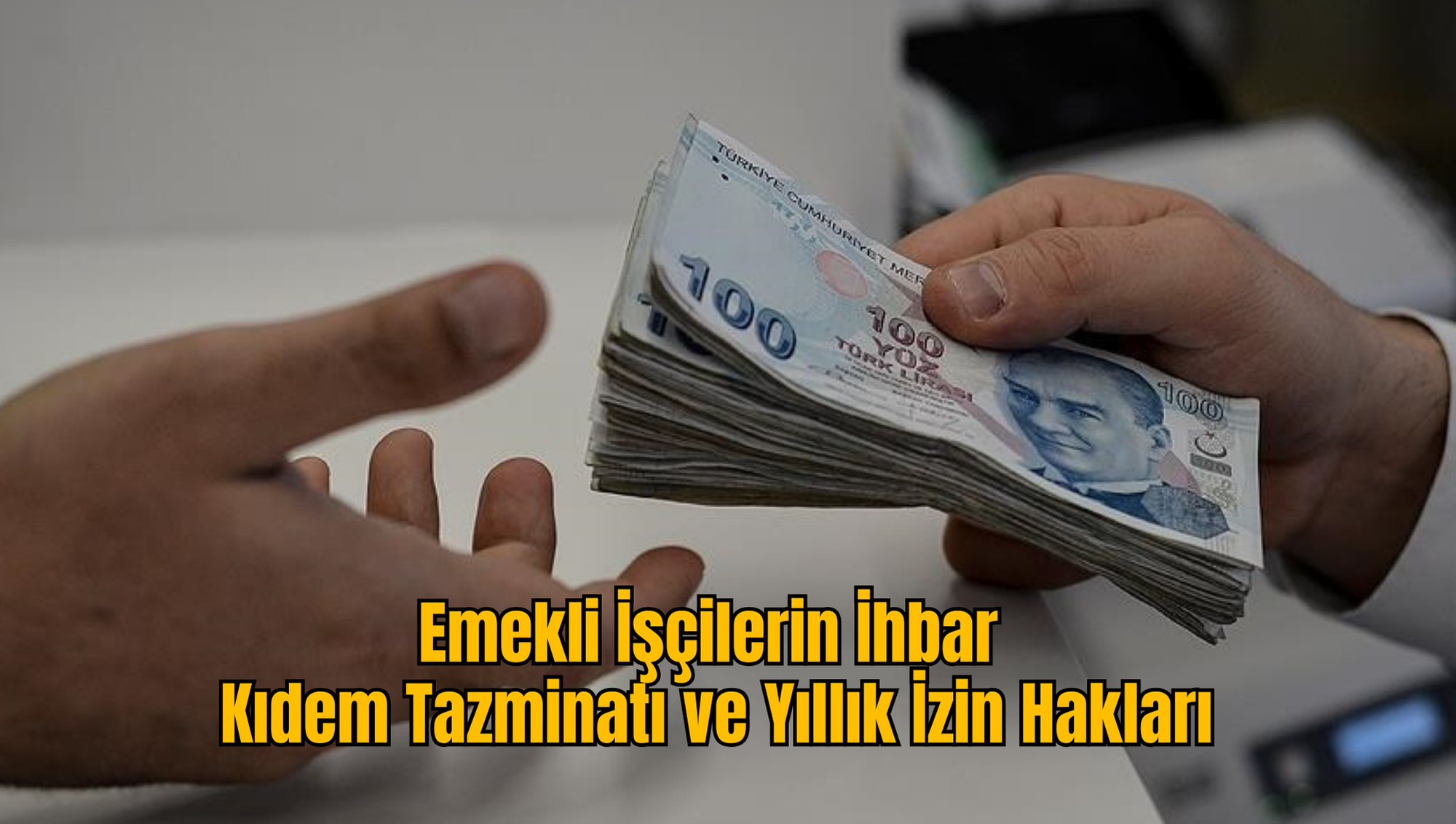Emekli İşçilerin İhbar, Kıdem Tazminatı ve Yıllık İzin Hakları