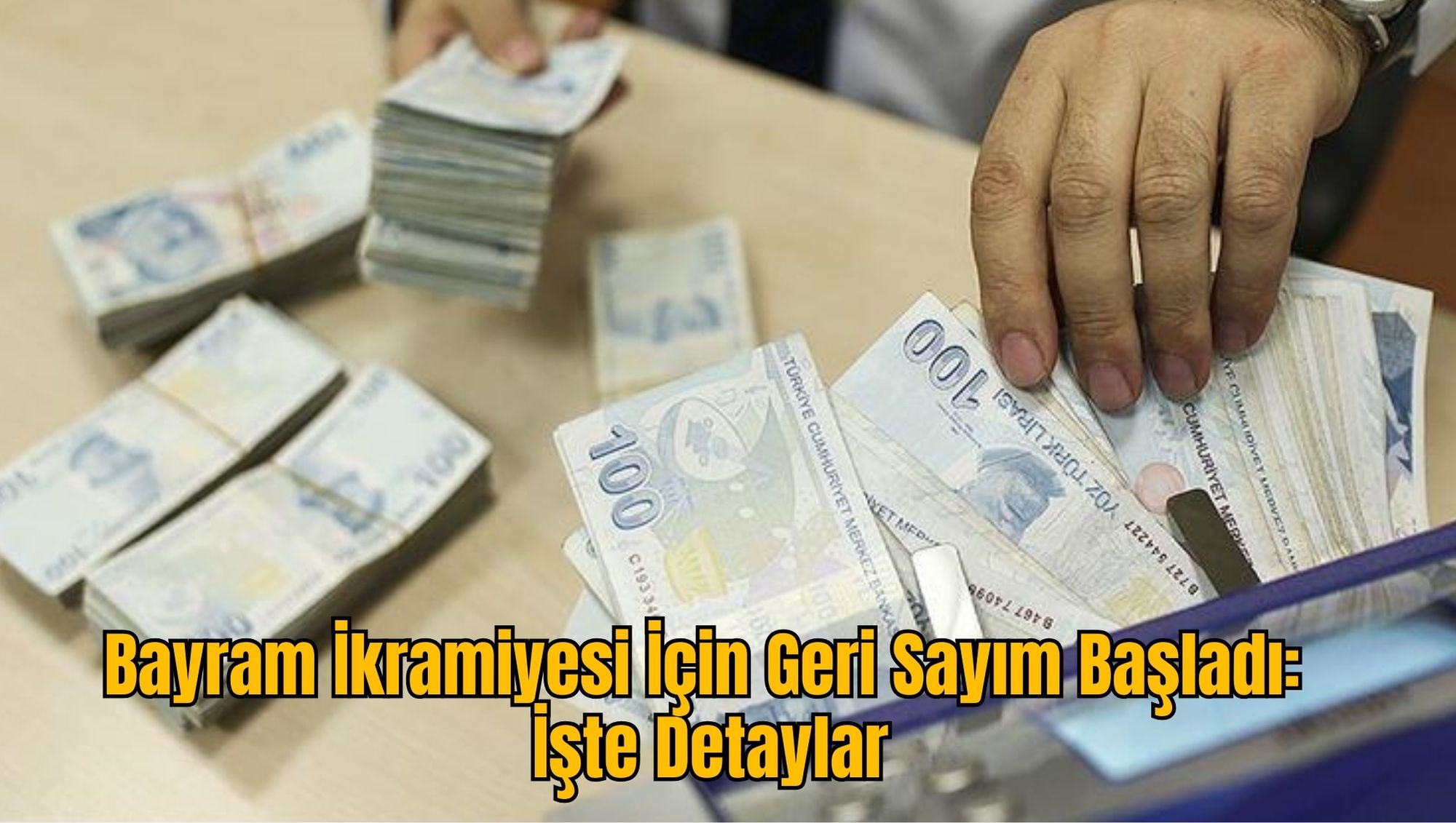 Bayram İkramiyesi İçin Geri Sayım Başladı: İşte Detaylar